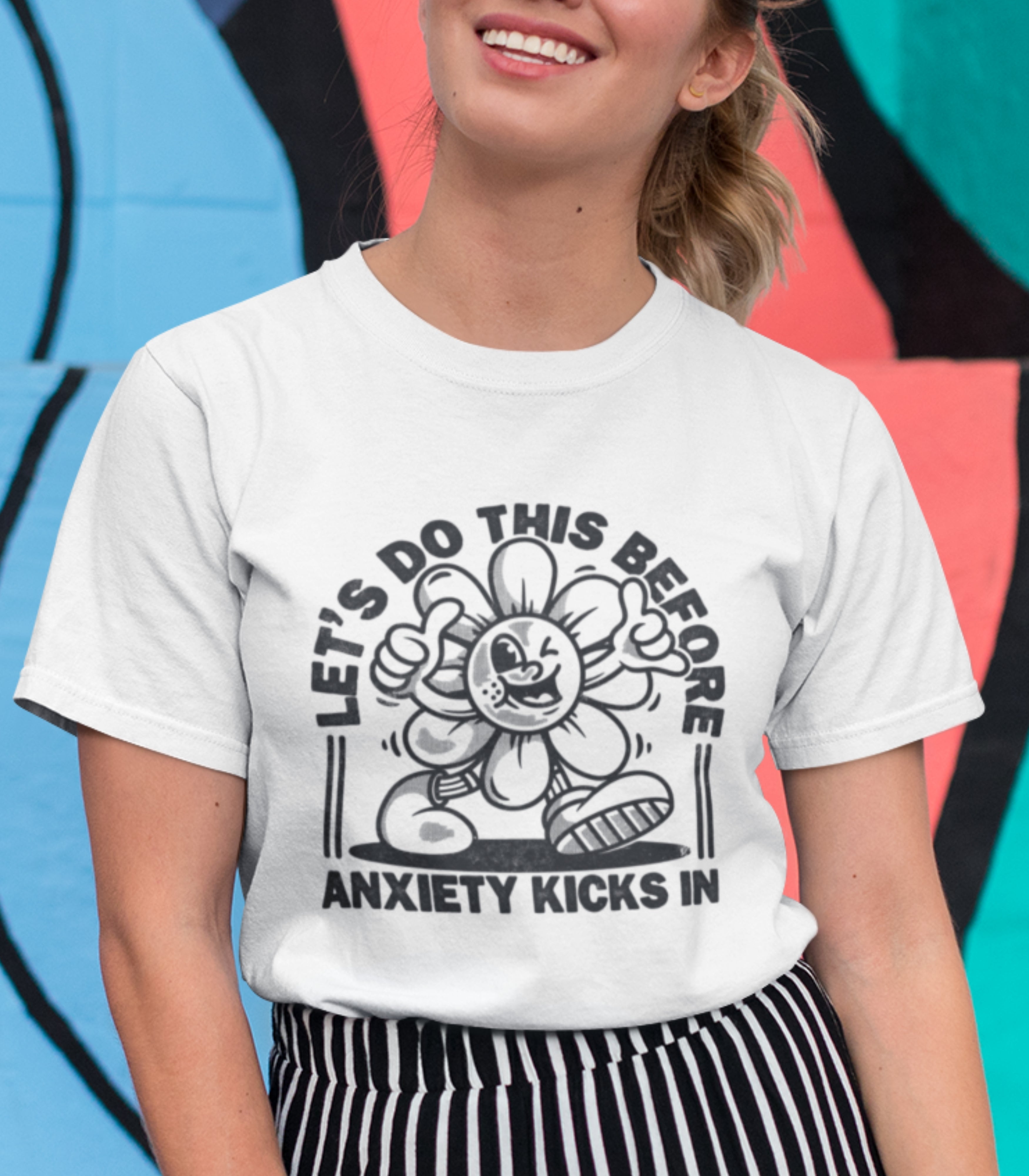 Let's Do This Before Anxiety kicks In T-Shirt