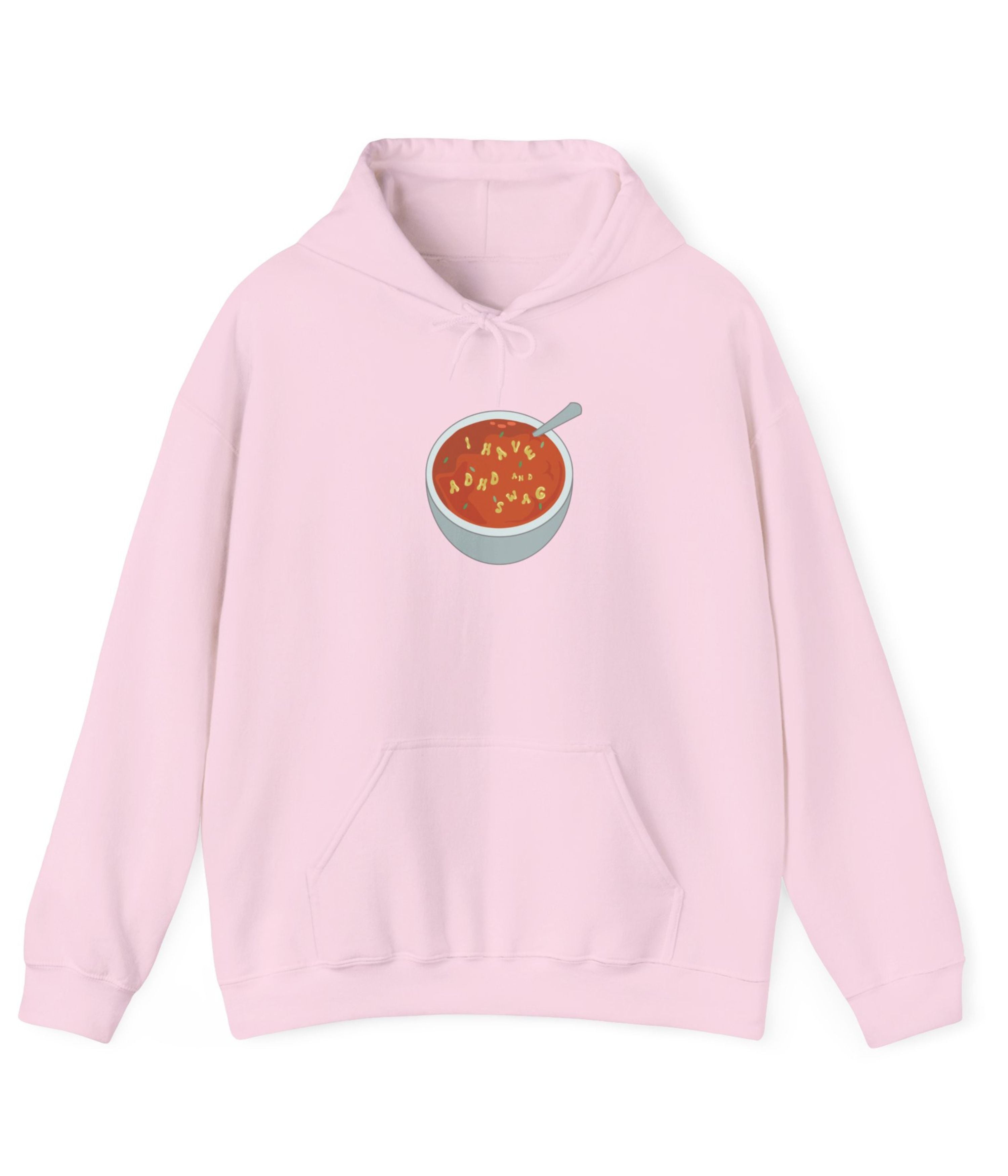 I Have ADHD And Swag Hoodie