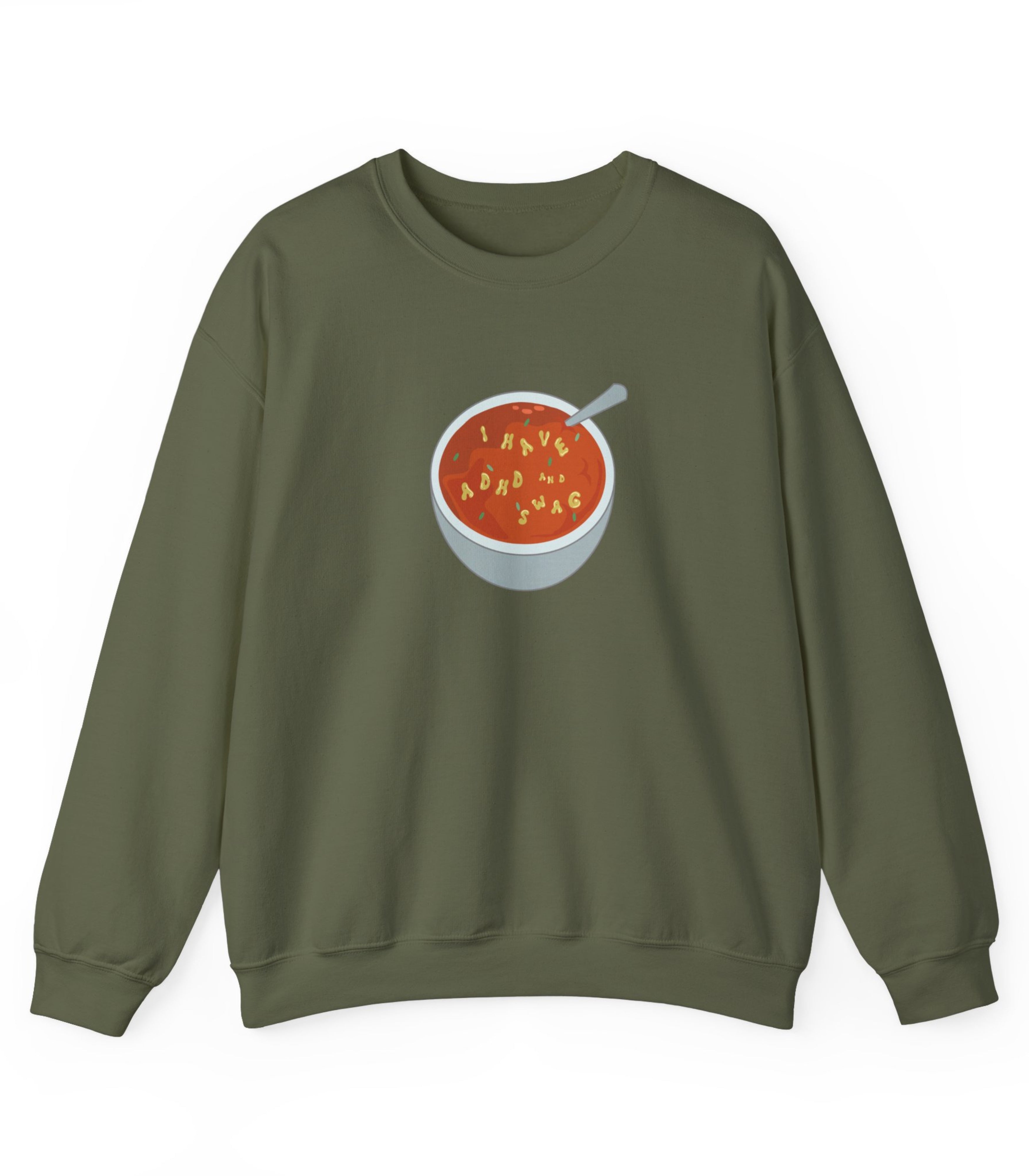 I Have ADHD And Swag Sweatshirt