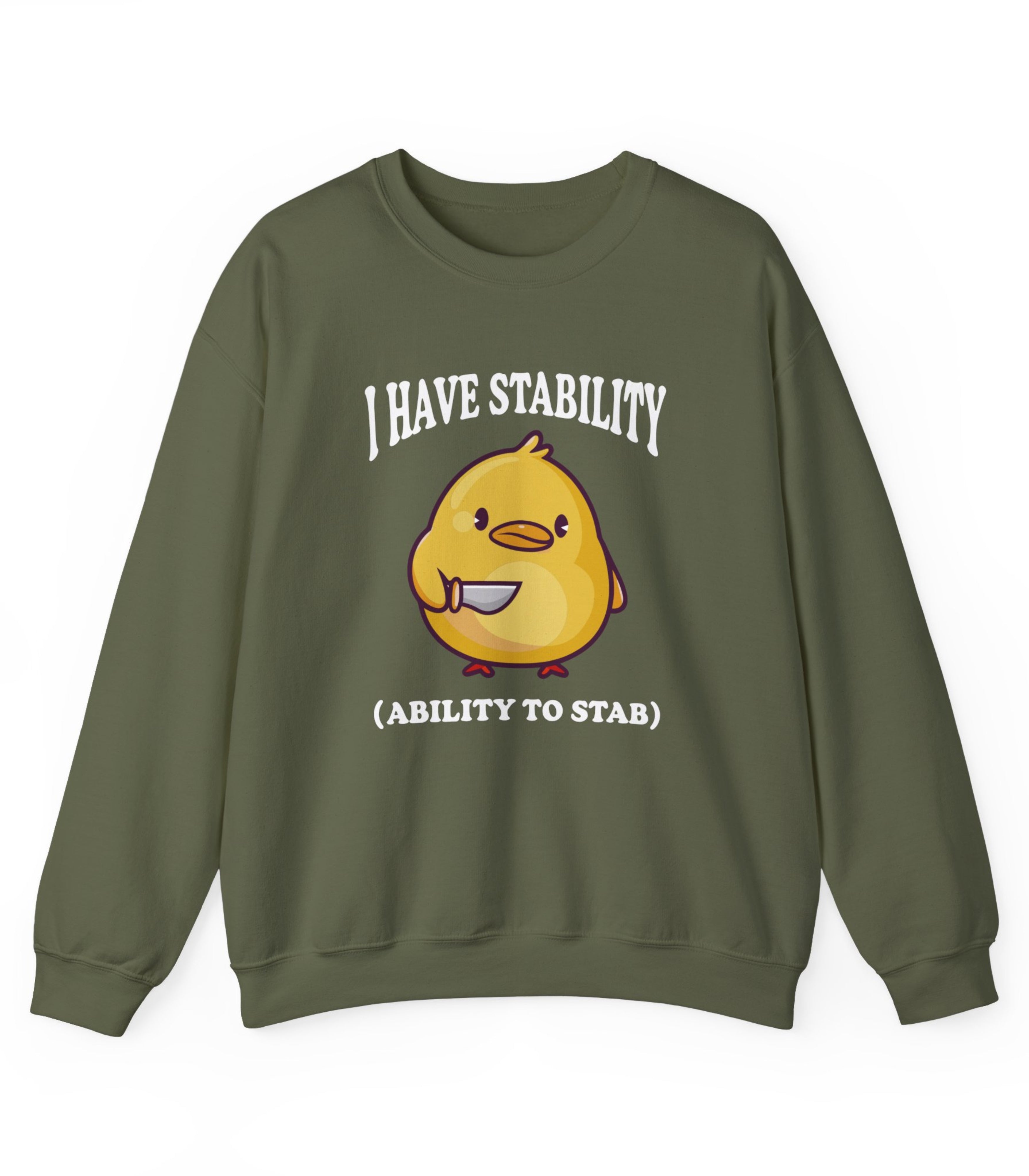 I Have Stability Sweatshirt