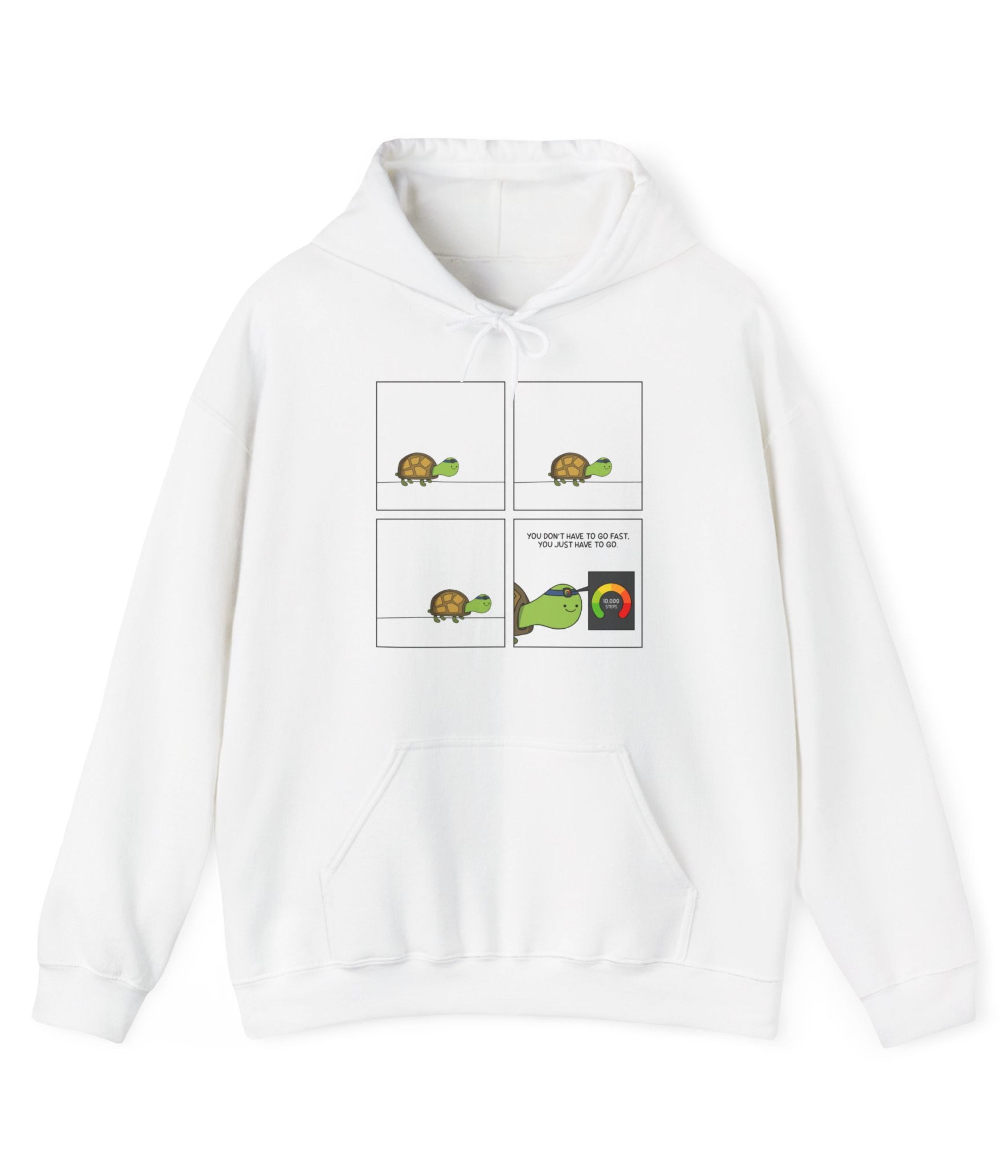 You Don't Have To Go Fast. You Just Have To Go Hoodie