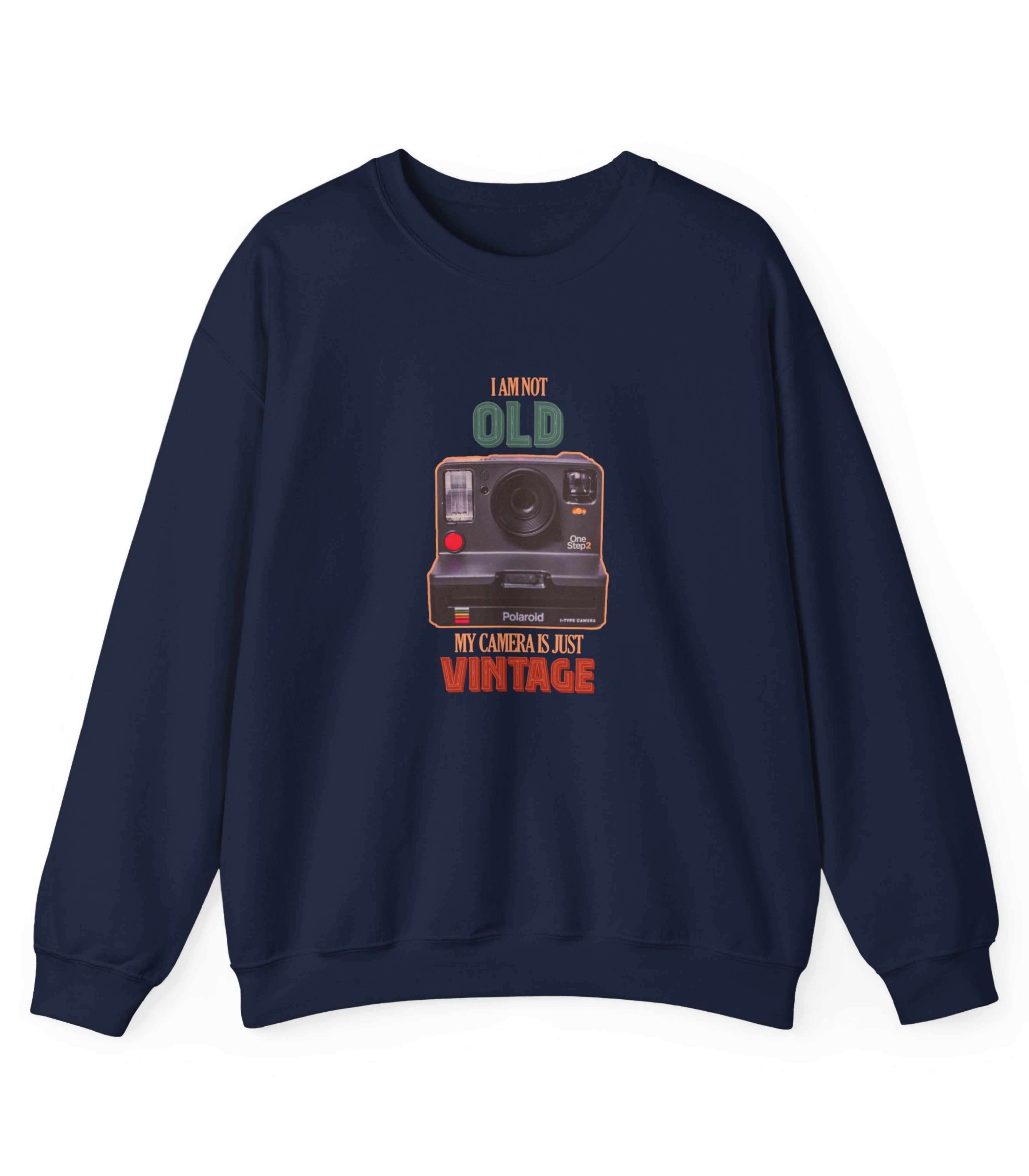 I Am Not ld My Camera Is just Vintage Sweatshirt