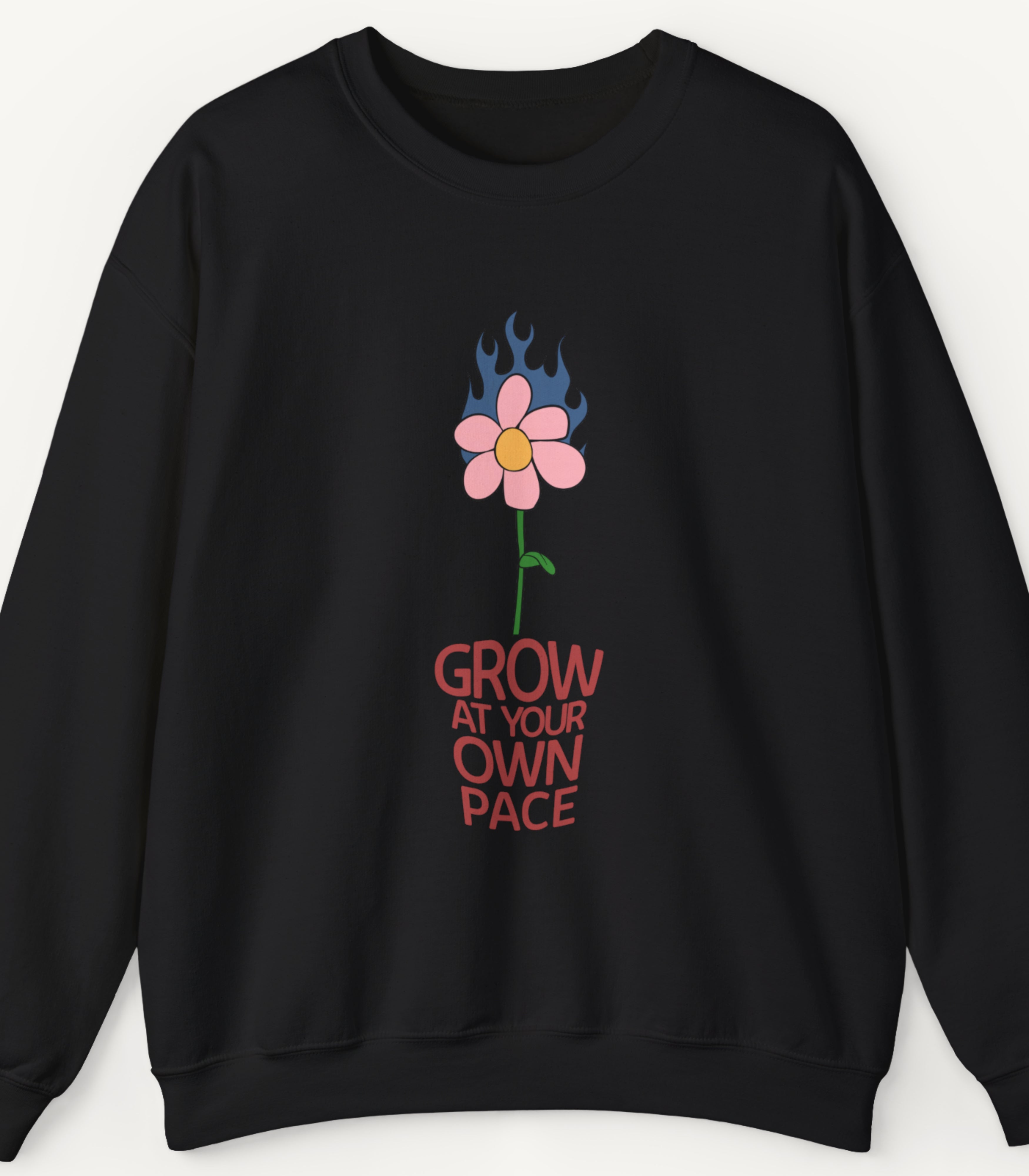 Grow At Your Own Pace Sweatshirt