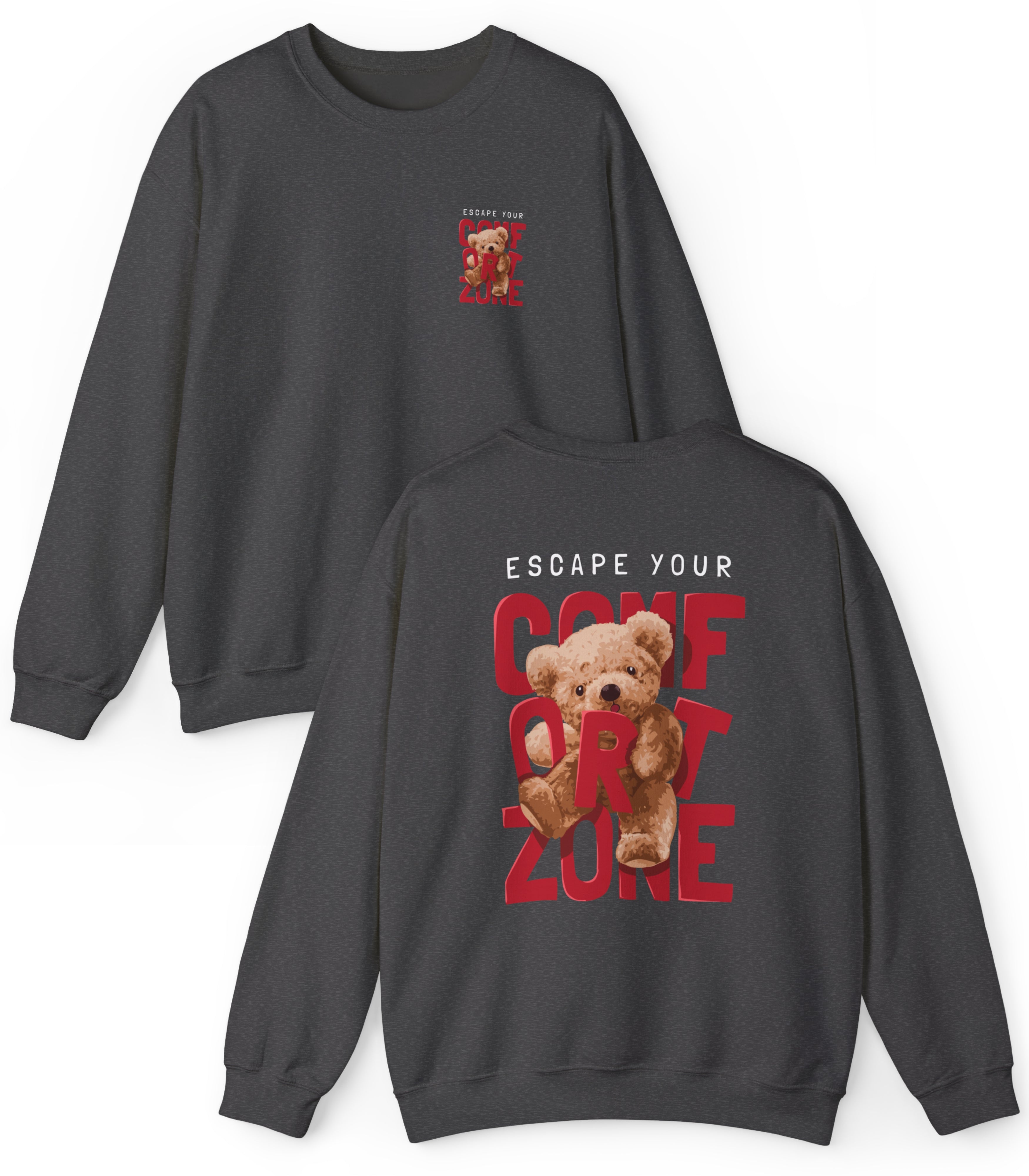 Escape Your Comfort Zone Sweatshirt