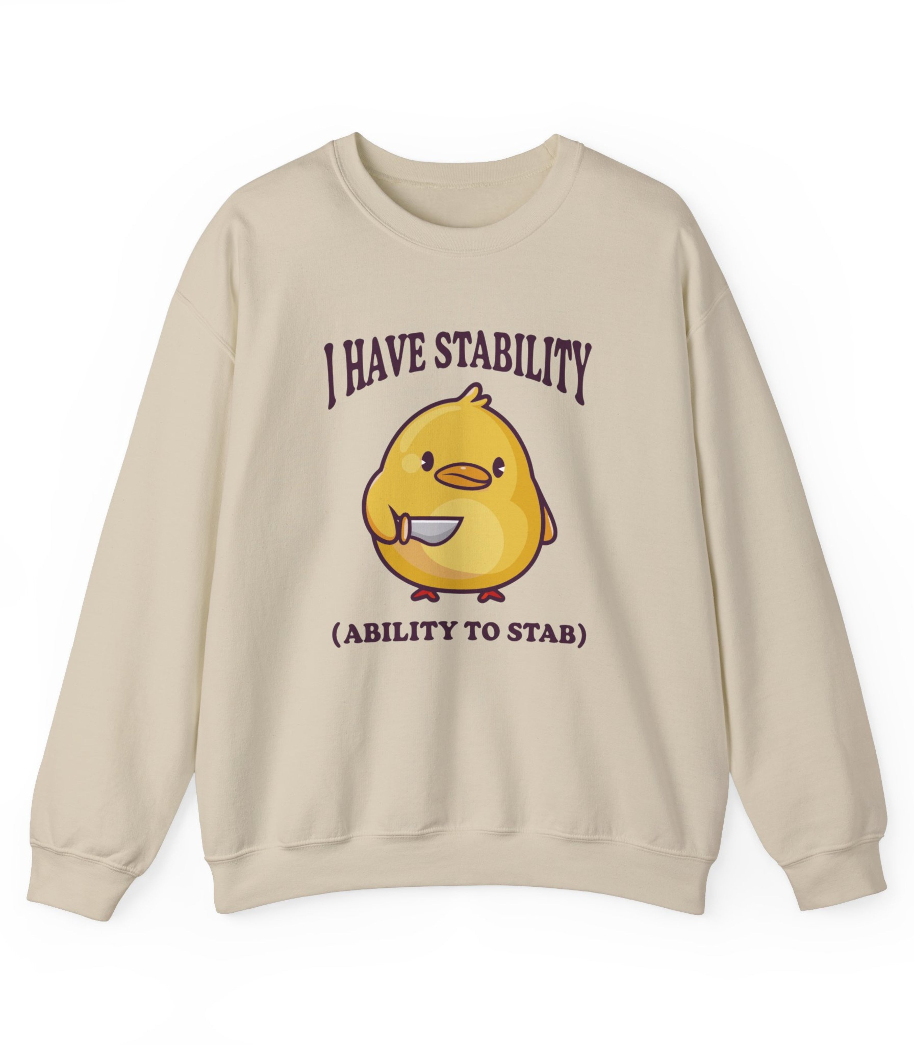I Have Stability Sweatshirt