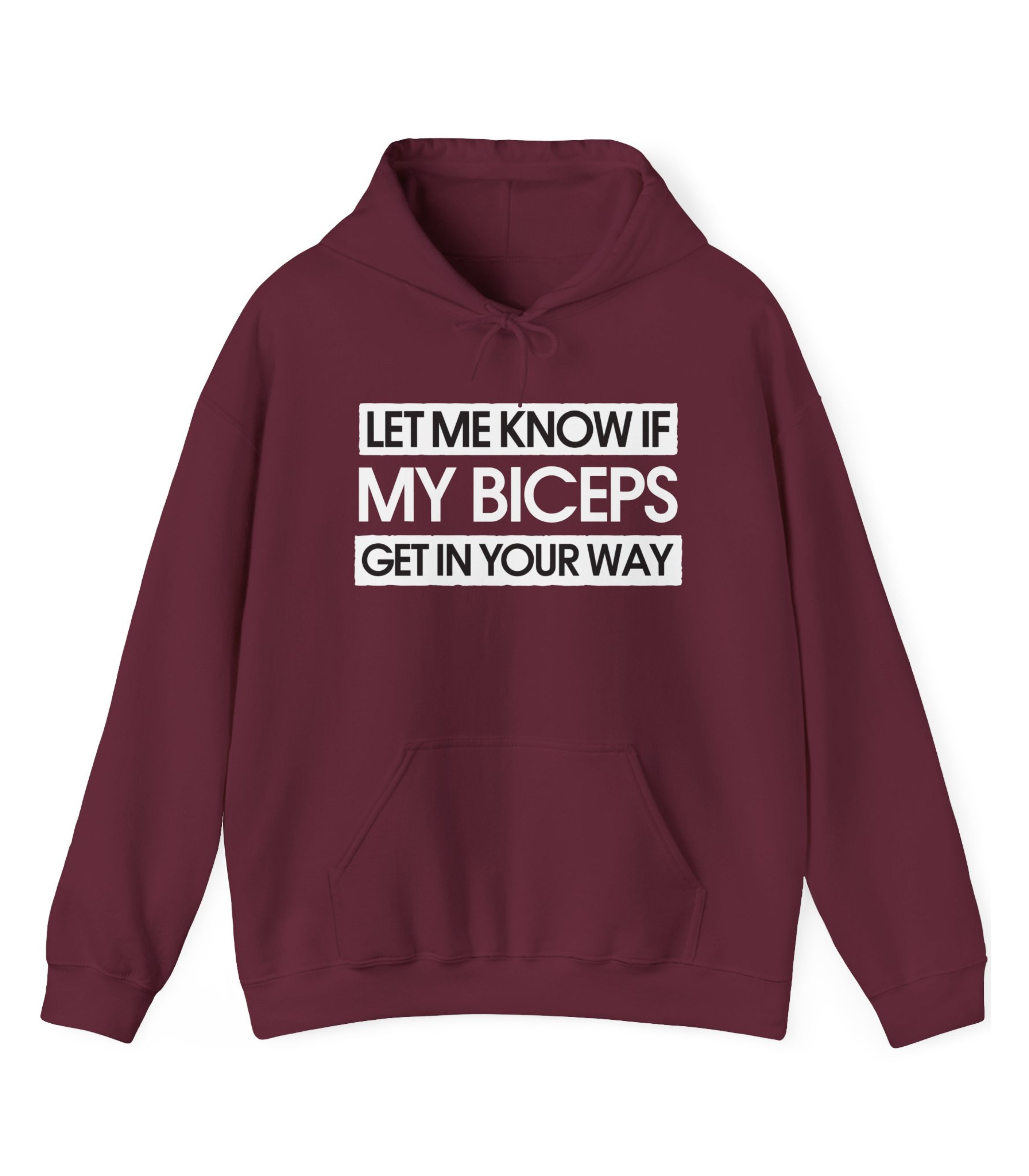 Let Me Know If My Biceps Get In Your Way Hoodie