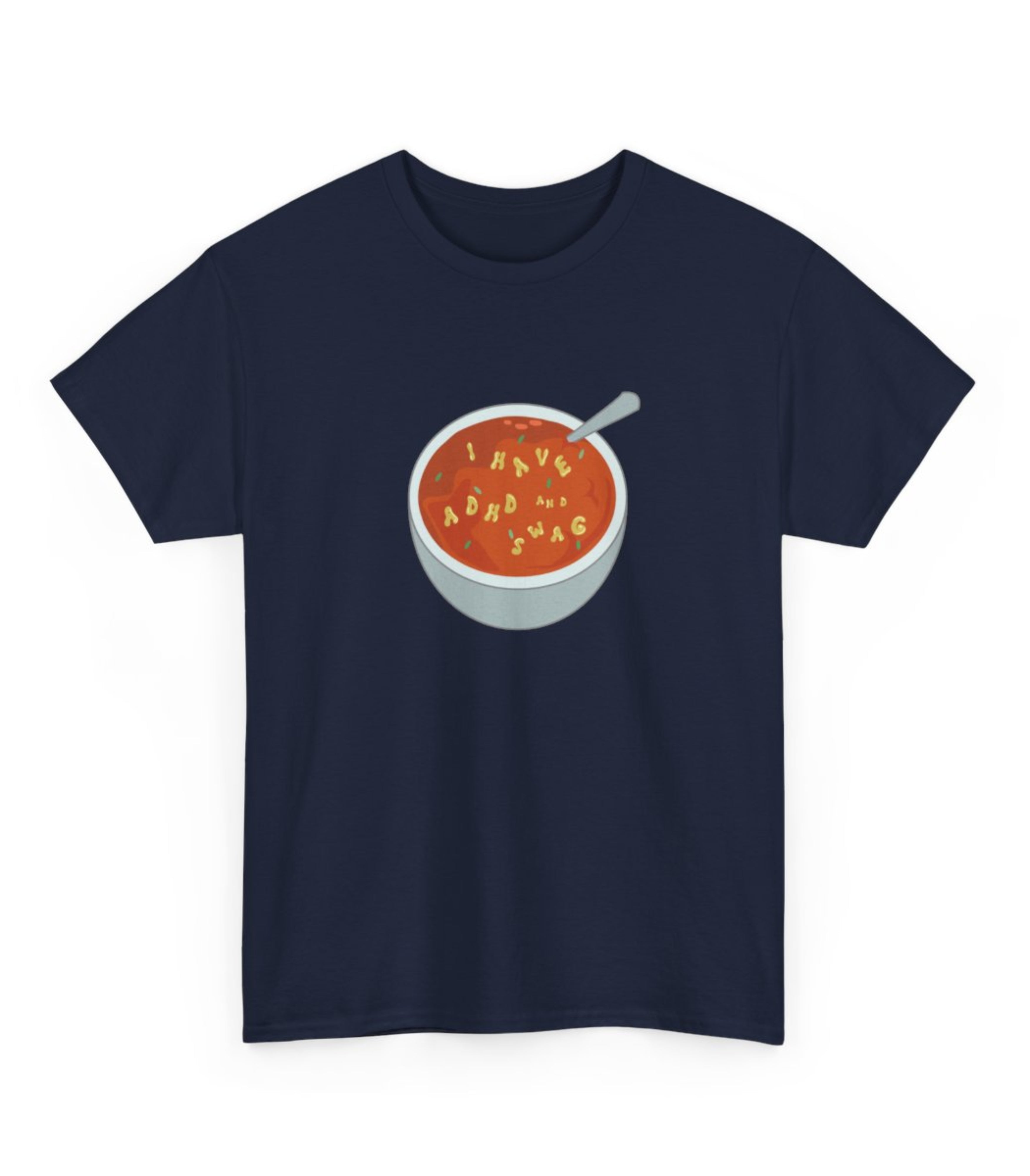 I Have ADHD And Swag T-Shirt