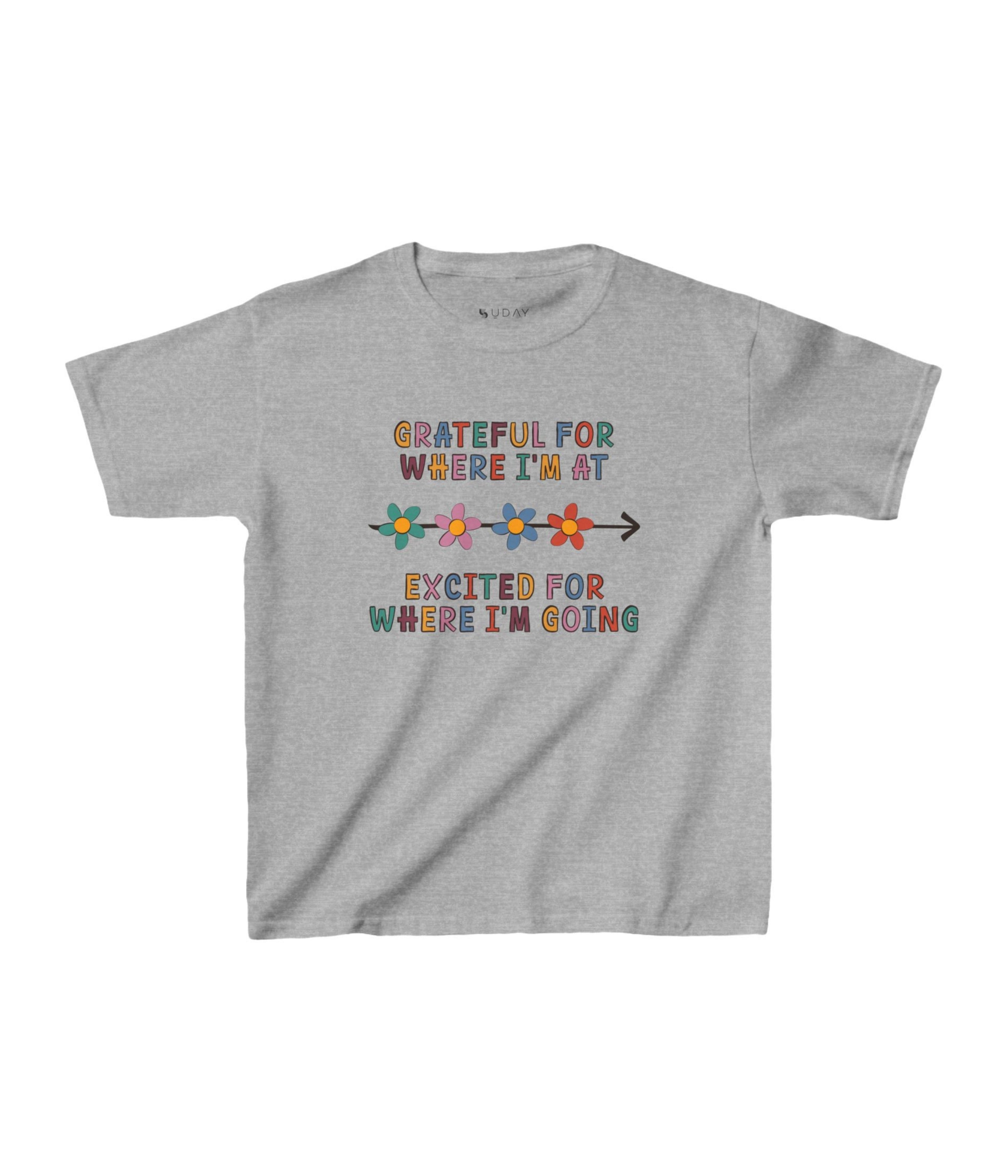 Grateful For Where I'm At, Excited For Where I'm Going Kids Tee