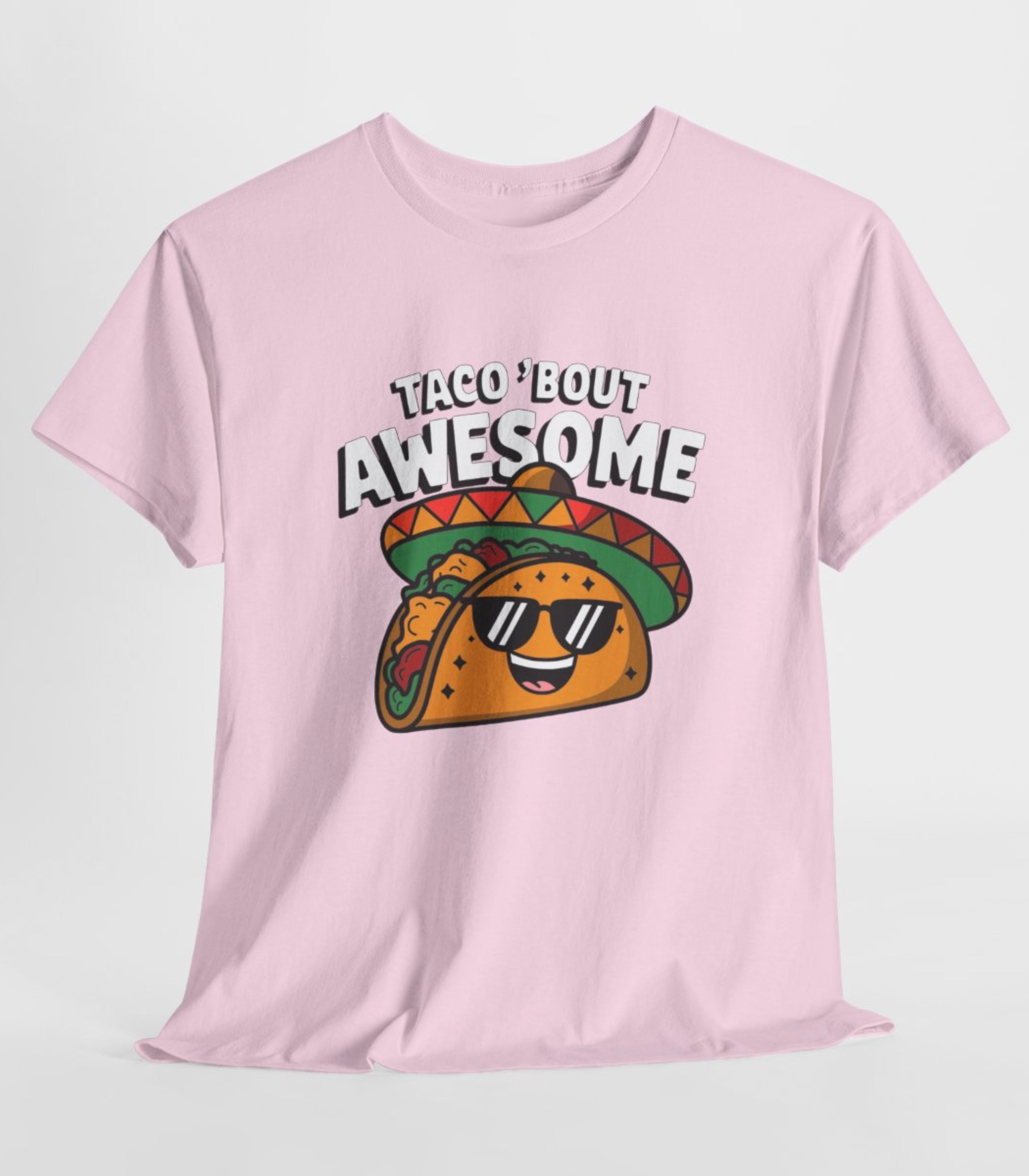 Taco Bout Awesome T-Shirt