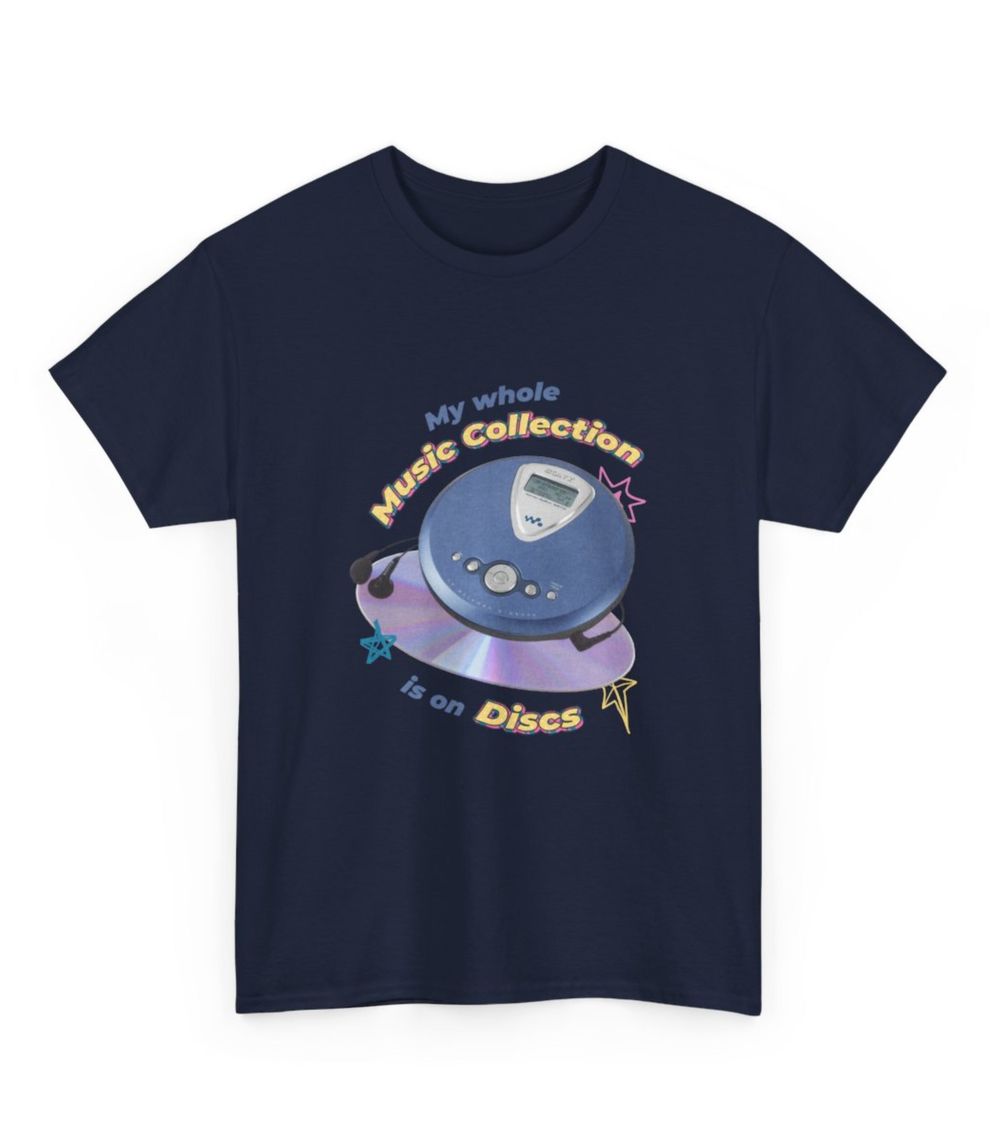My Whole Music Collection Is On Discs T-Shirt