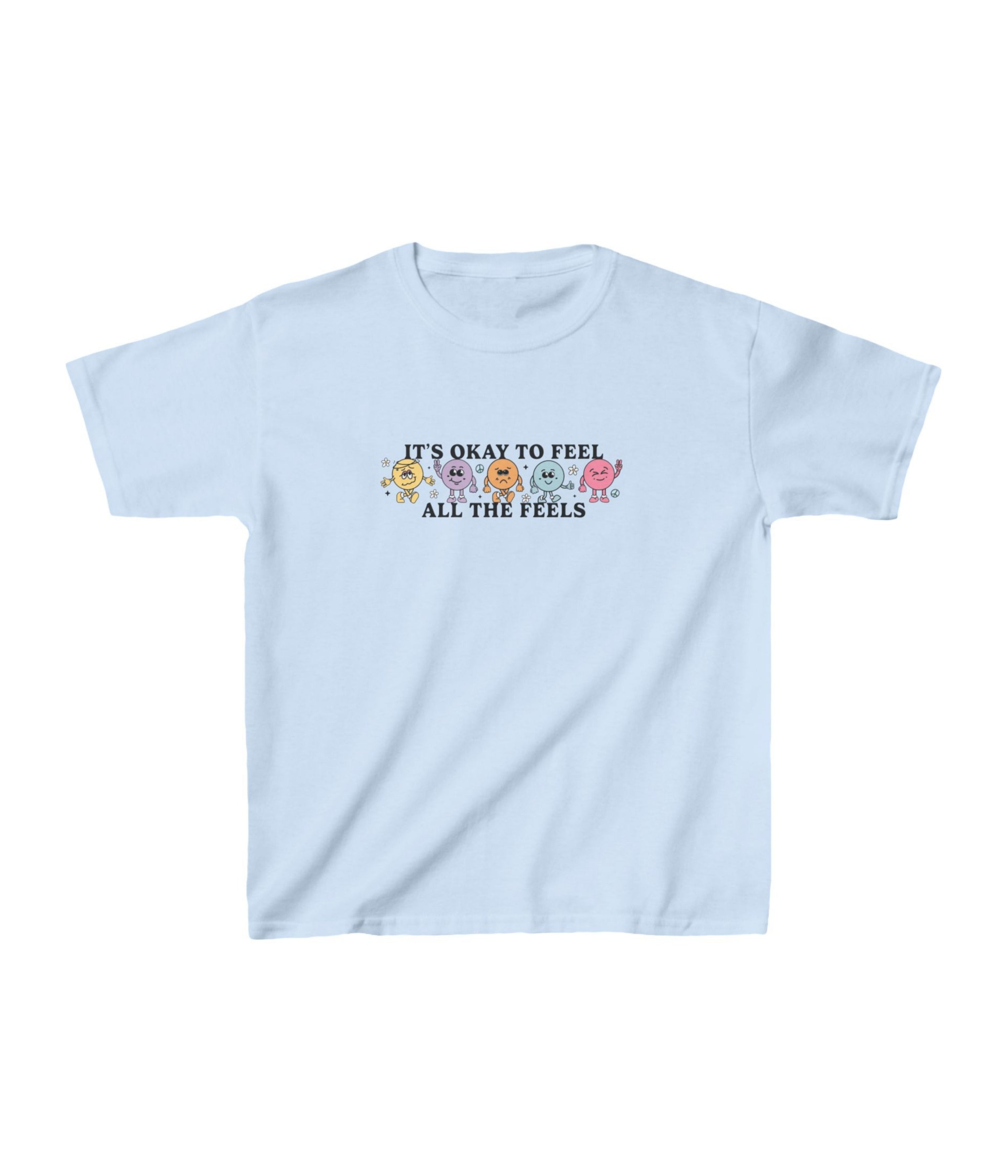 It's Okay To Feel All The Feels Kids Tee
