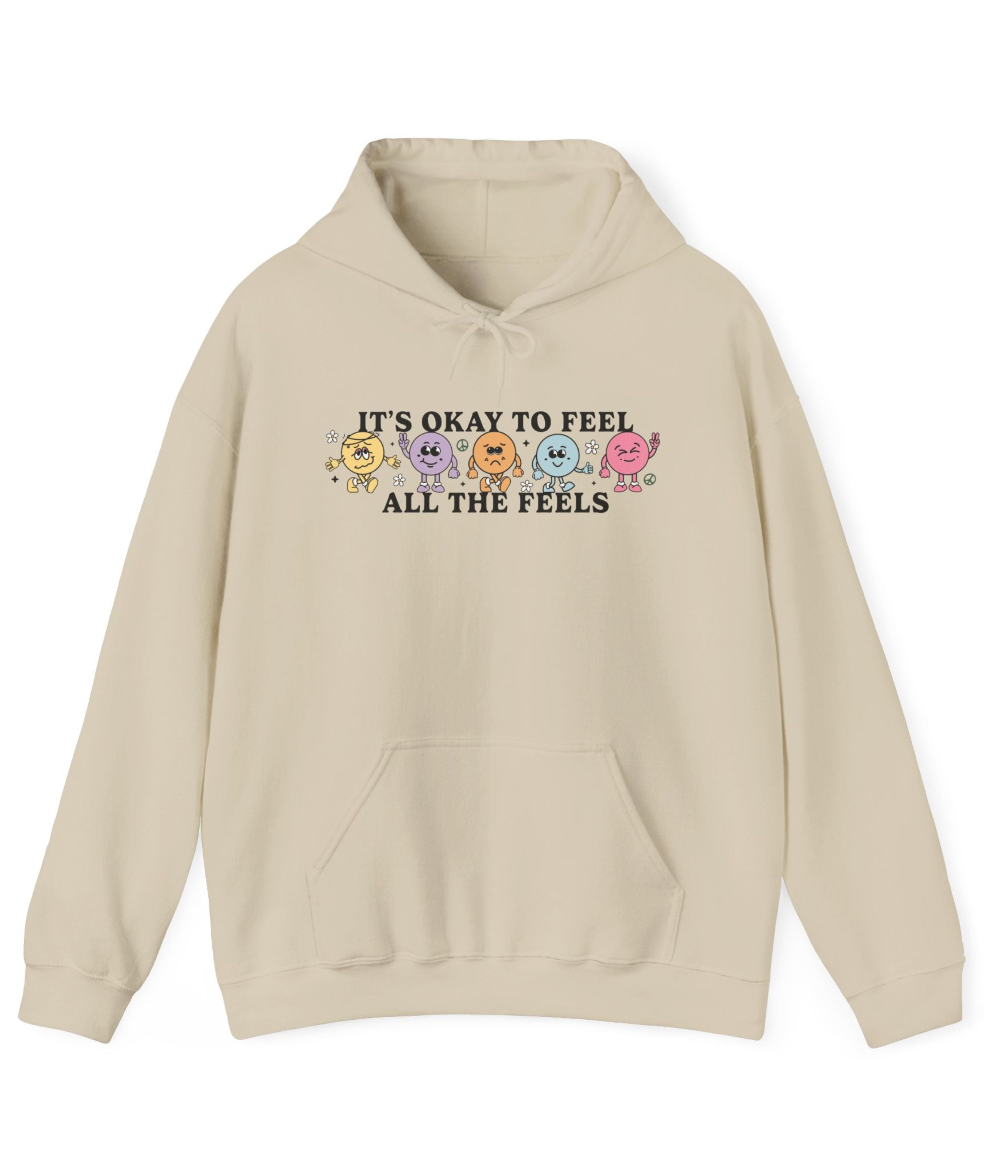 It's Okay To Feel All The Feels Hoodie