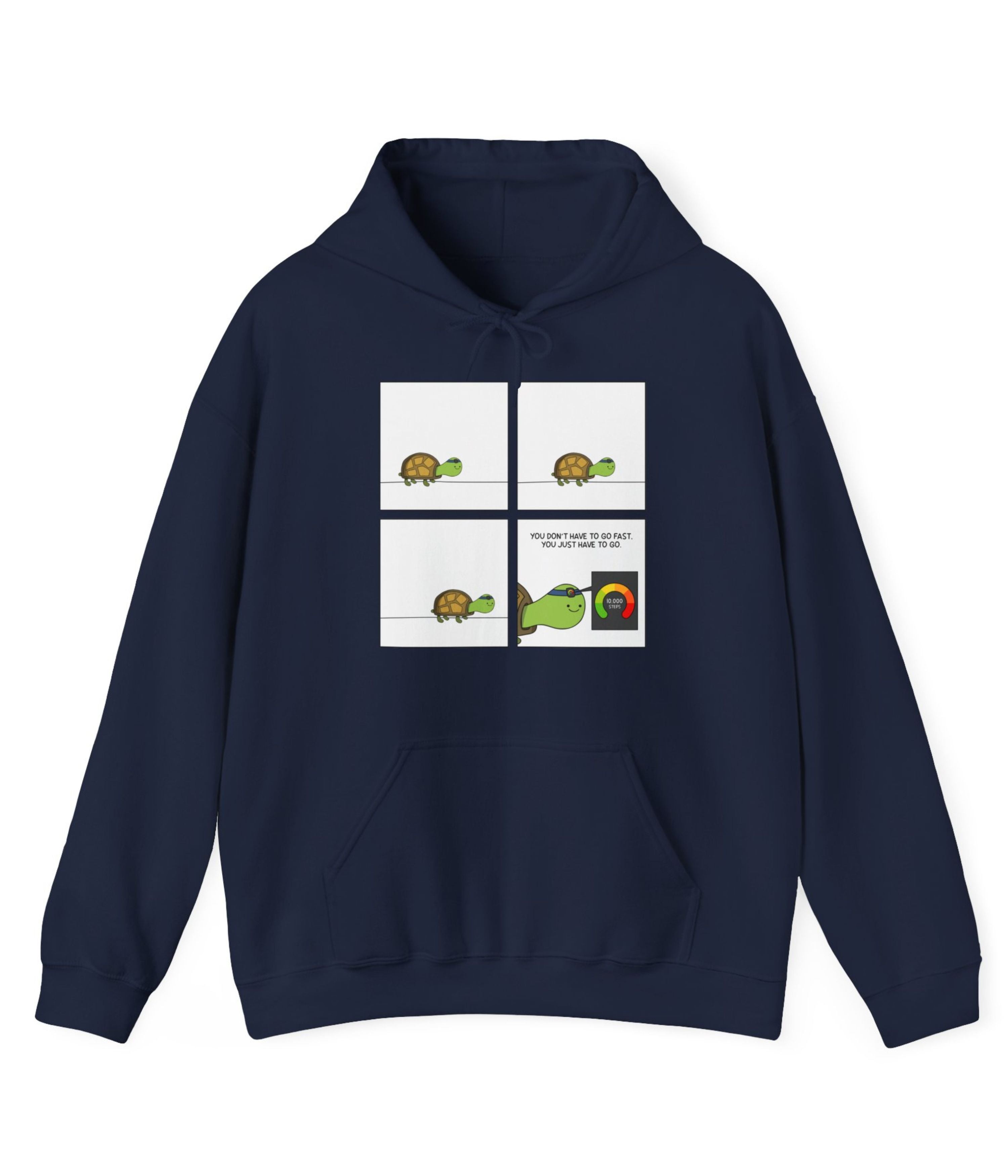 You Don't Have To Go Fast. You Just Have To Go Hoodie