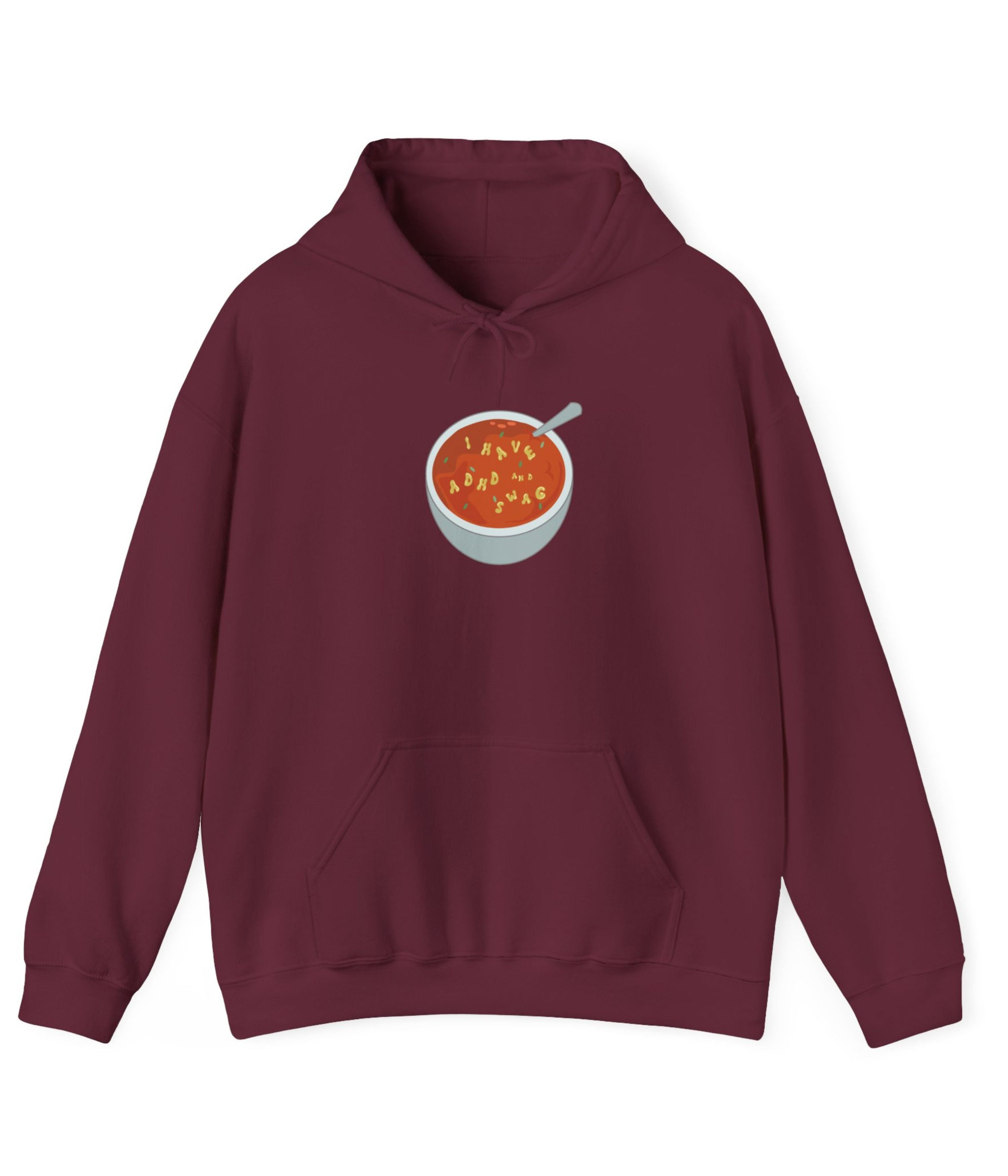 I Have ADHD And Swag Hoodie