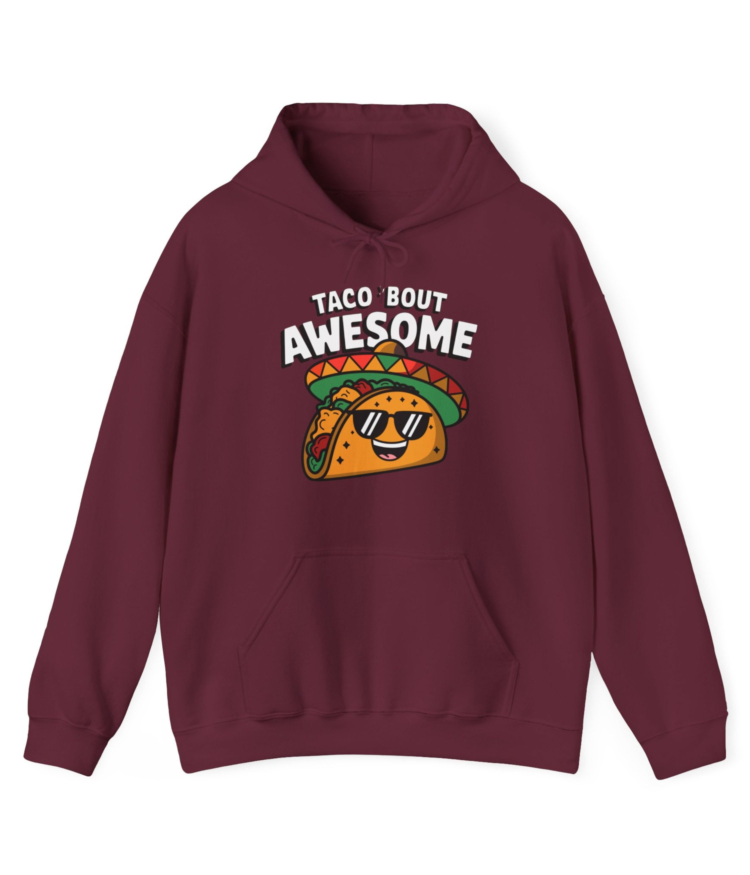 Taco' Bout Awesome Hoodie