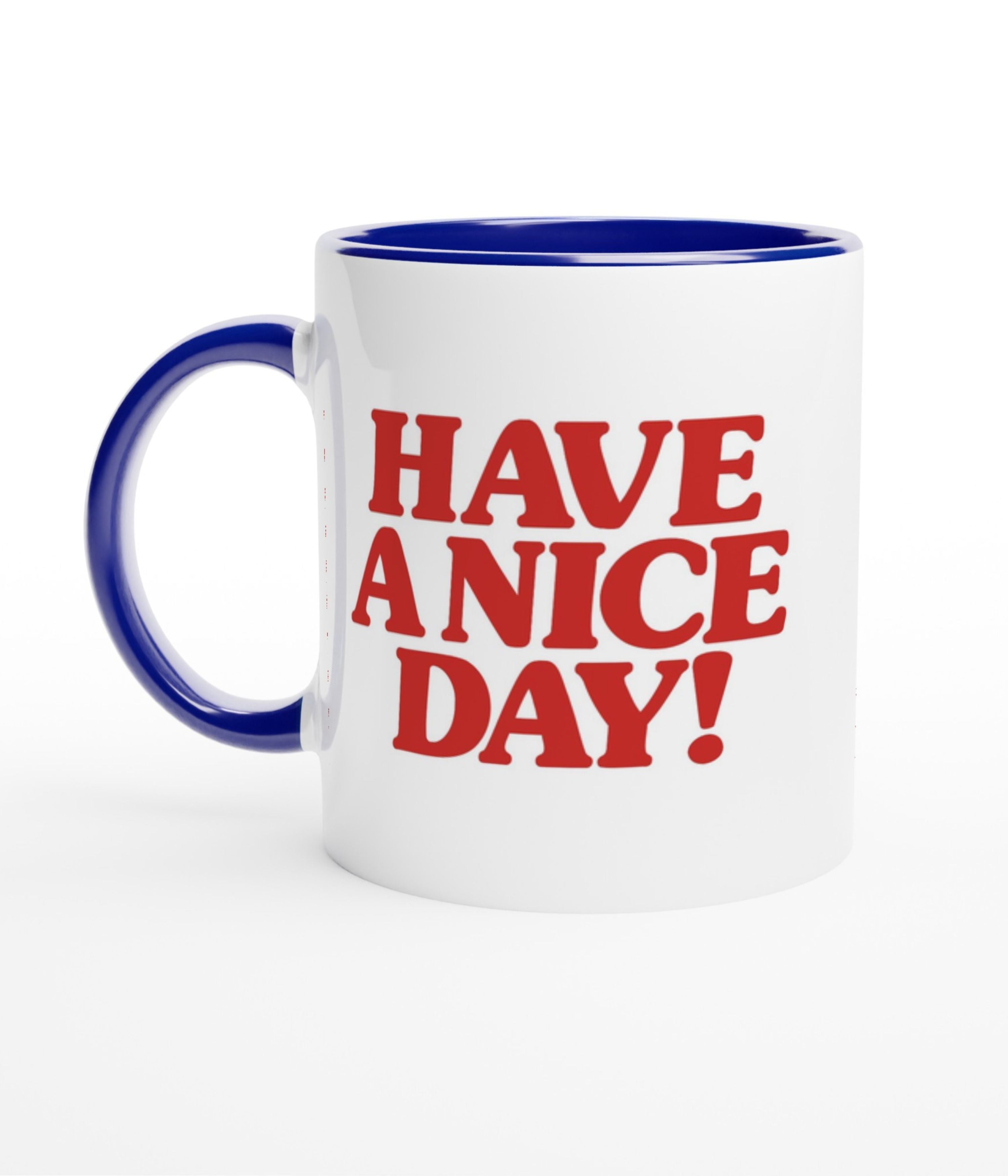 Have A Nice Day White Mug with Colour Inside
