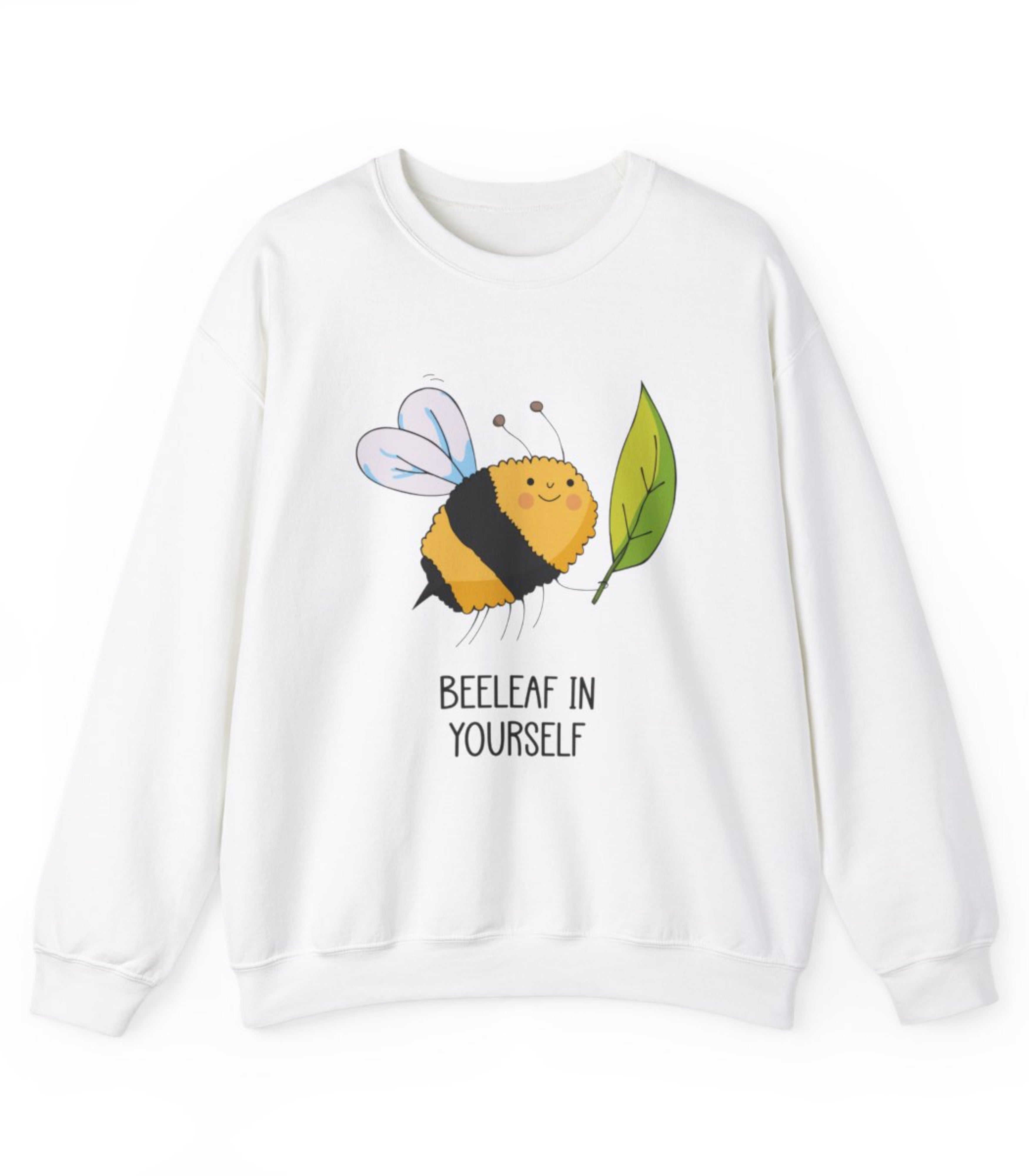 Beeleaf in yourself Sweatshirt