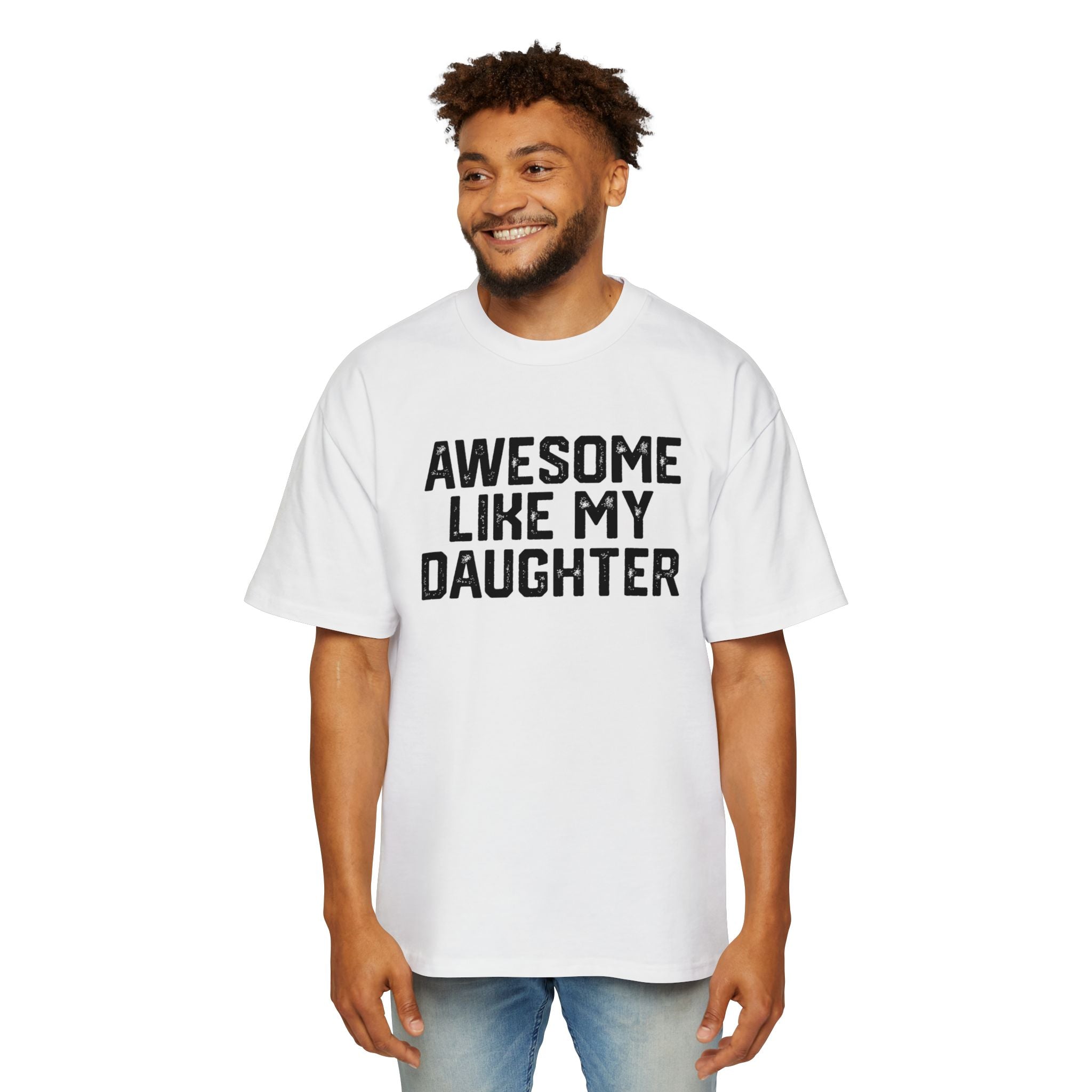 Awesome Like Daughter Oversized Tee