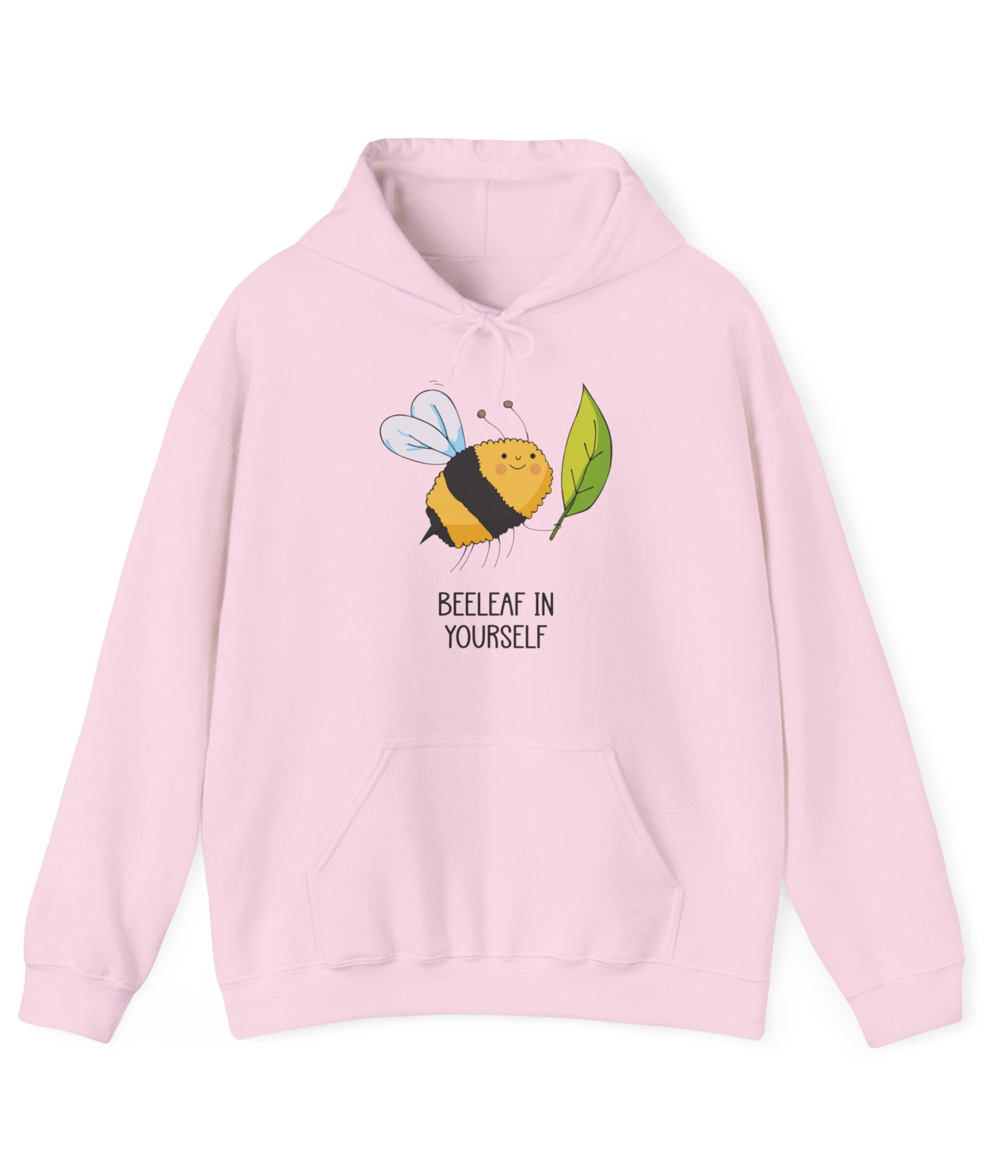 Beeleaf in yourself Hoodie