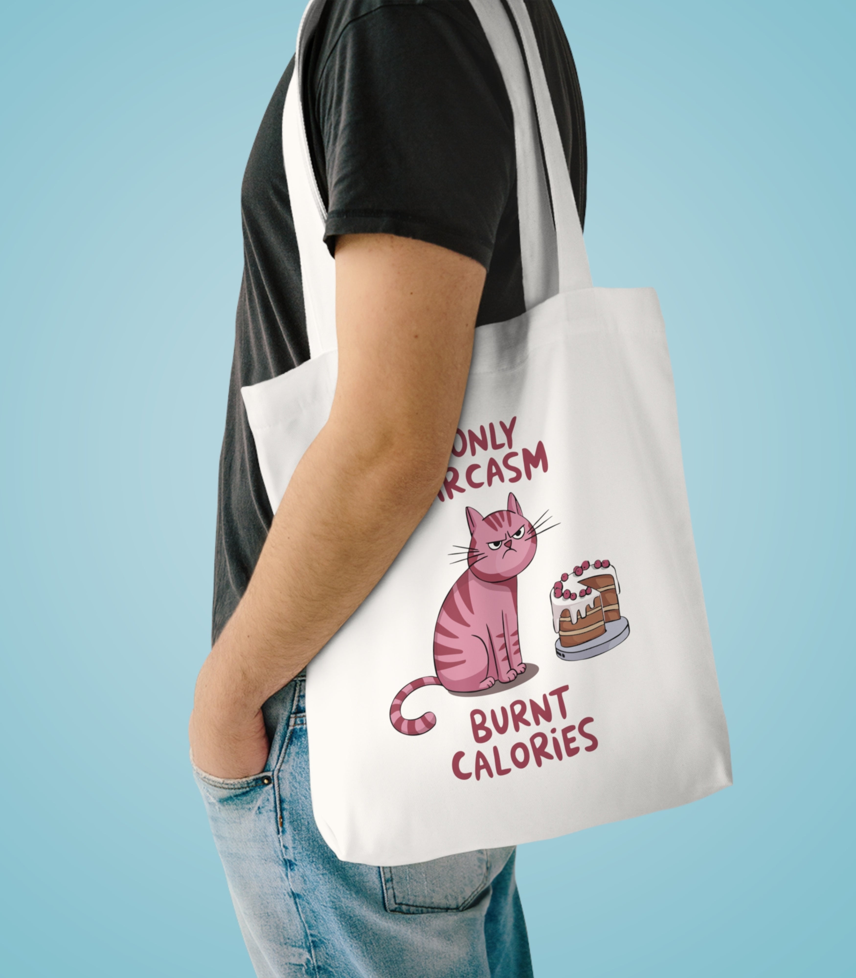 If Only Sarcasm Burnt Calories Tote Bag