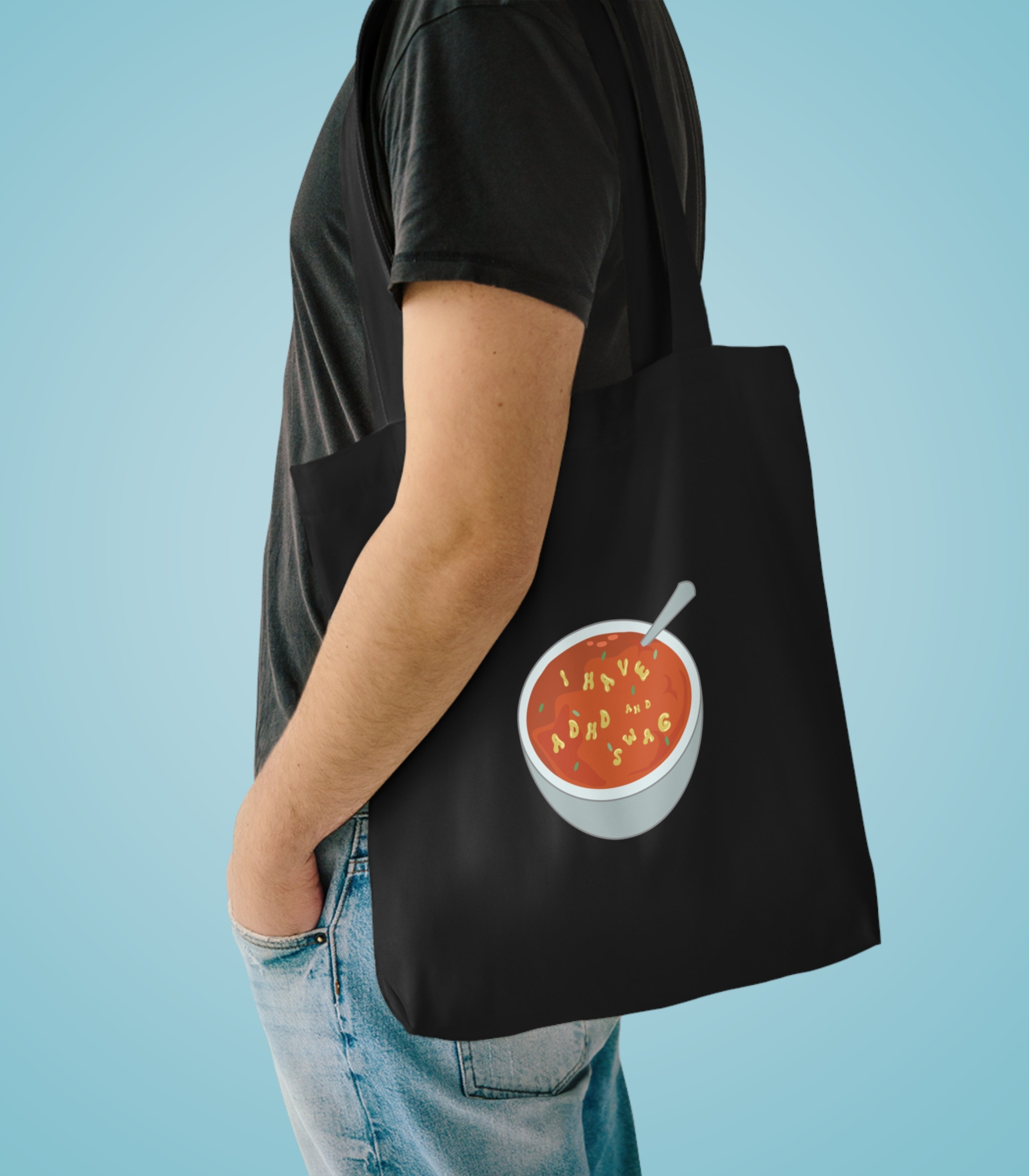 I Have ADHD And Swag Tote Bag