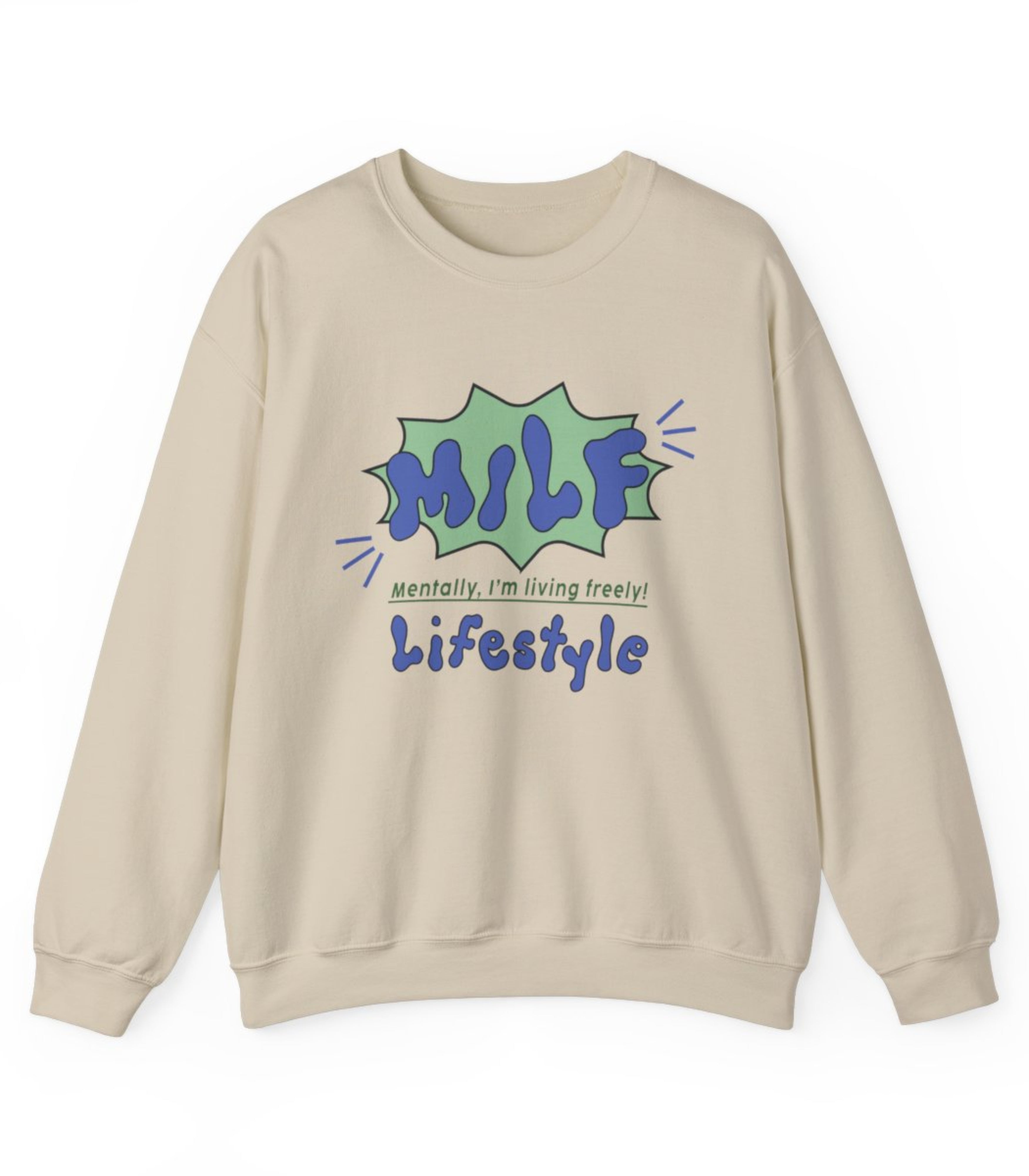 Mentally I'm living Freely Sweatshirt