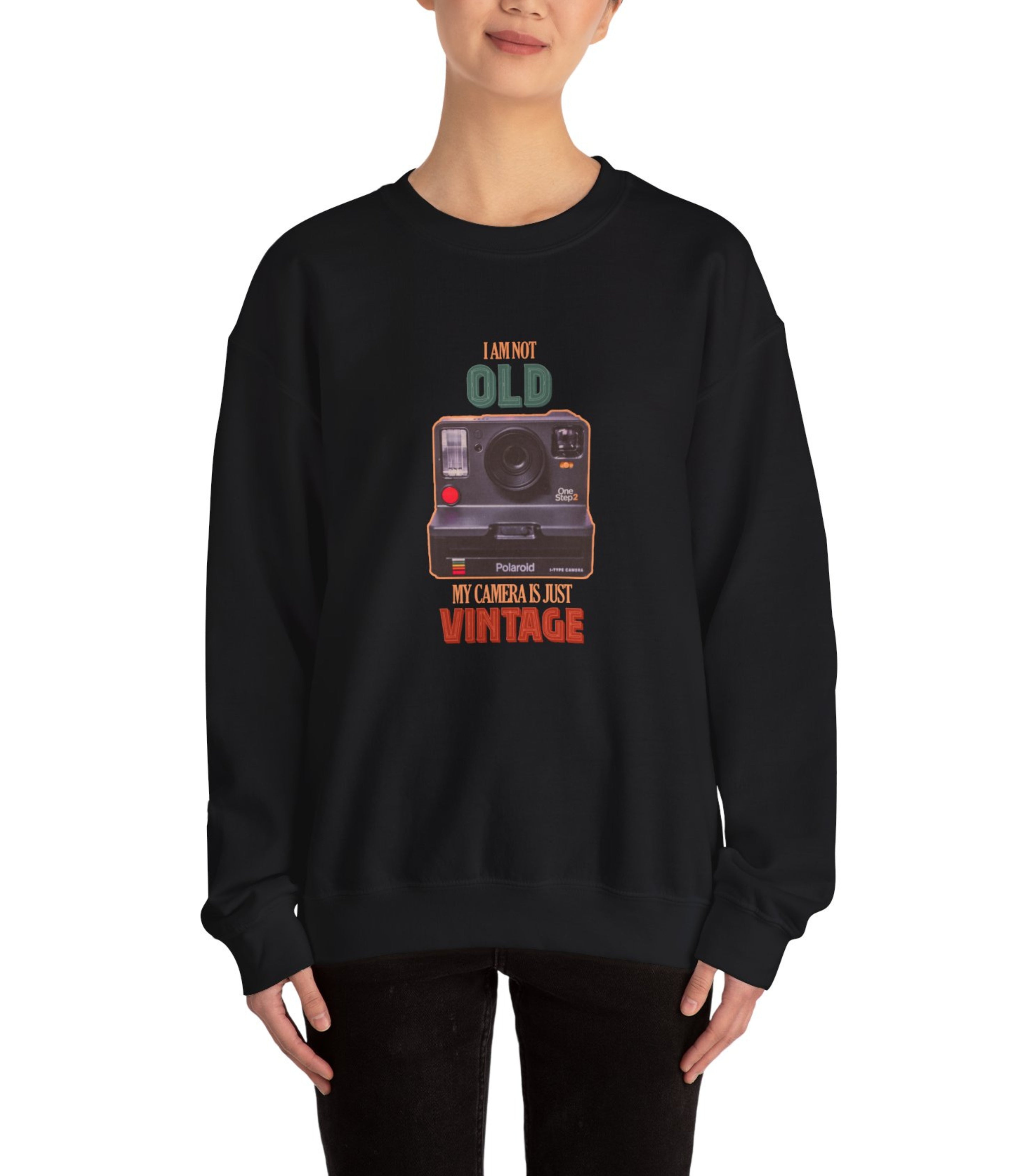 I Am Not ld My Camera Is just Vintage Sweatshirt