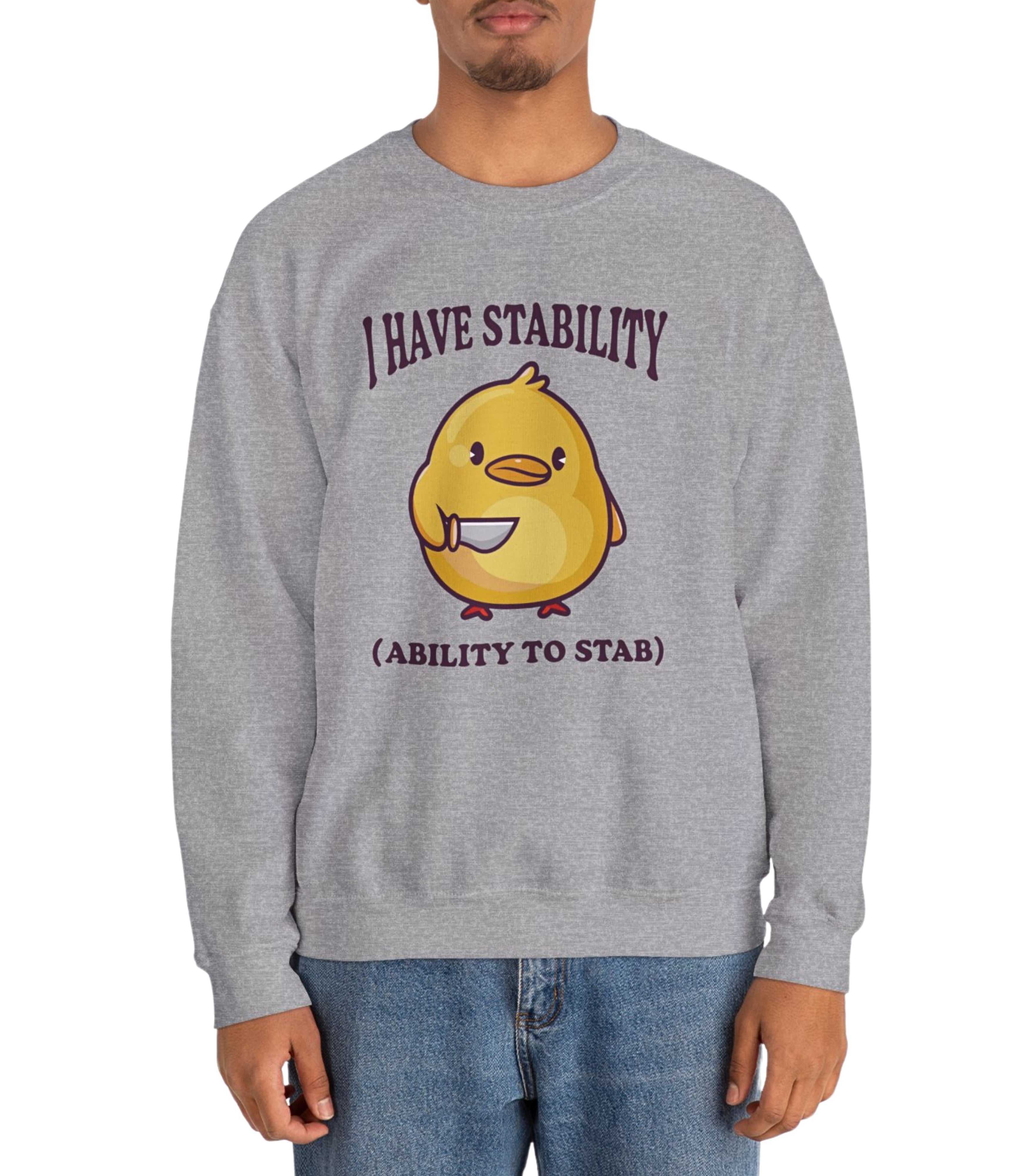 I Have Stability Sweatshirt