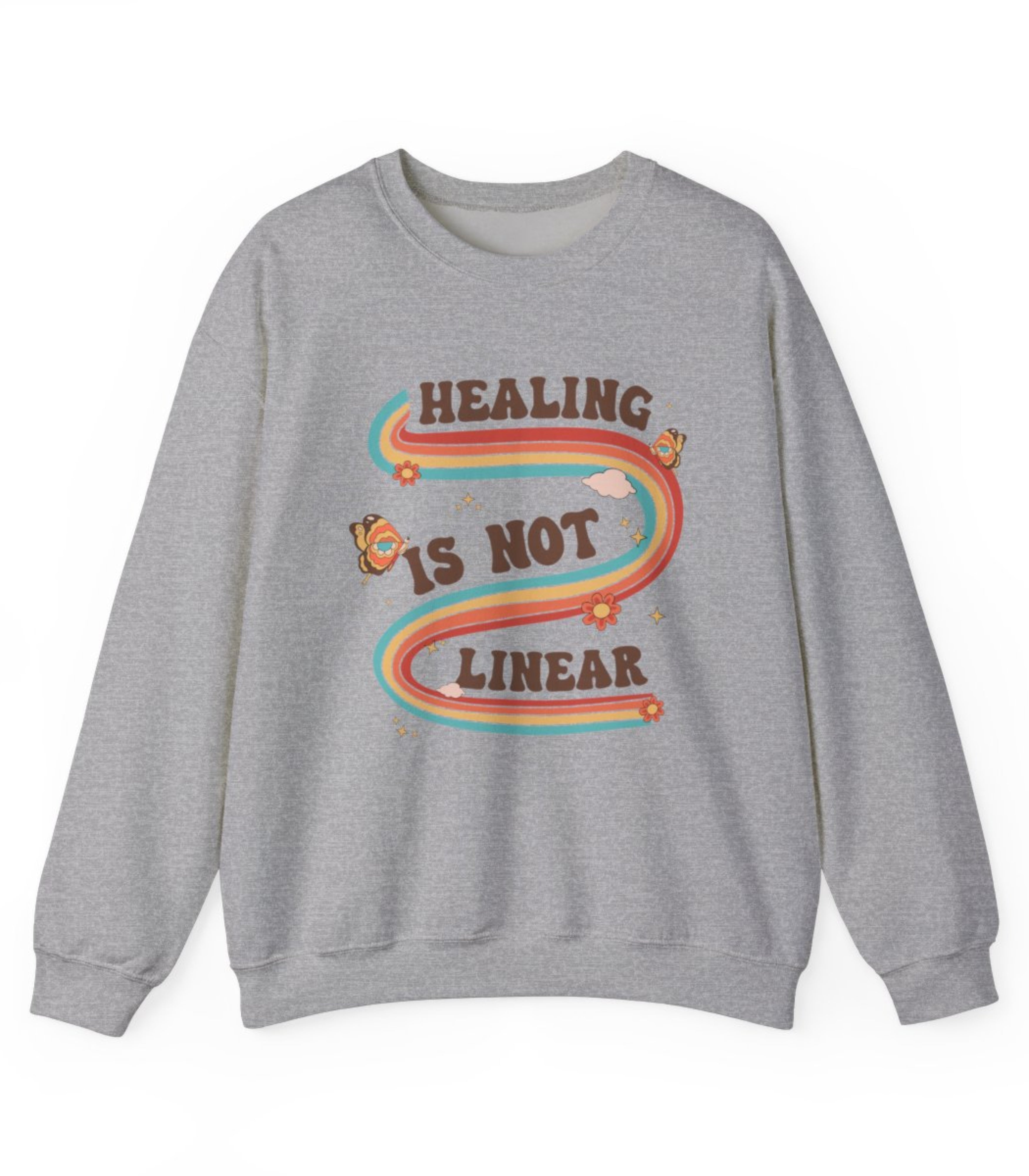 Healing Is Not Linear Sweatshirt