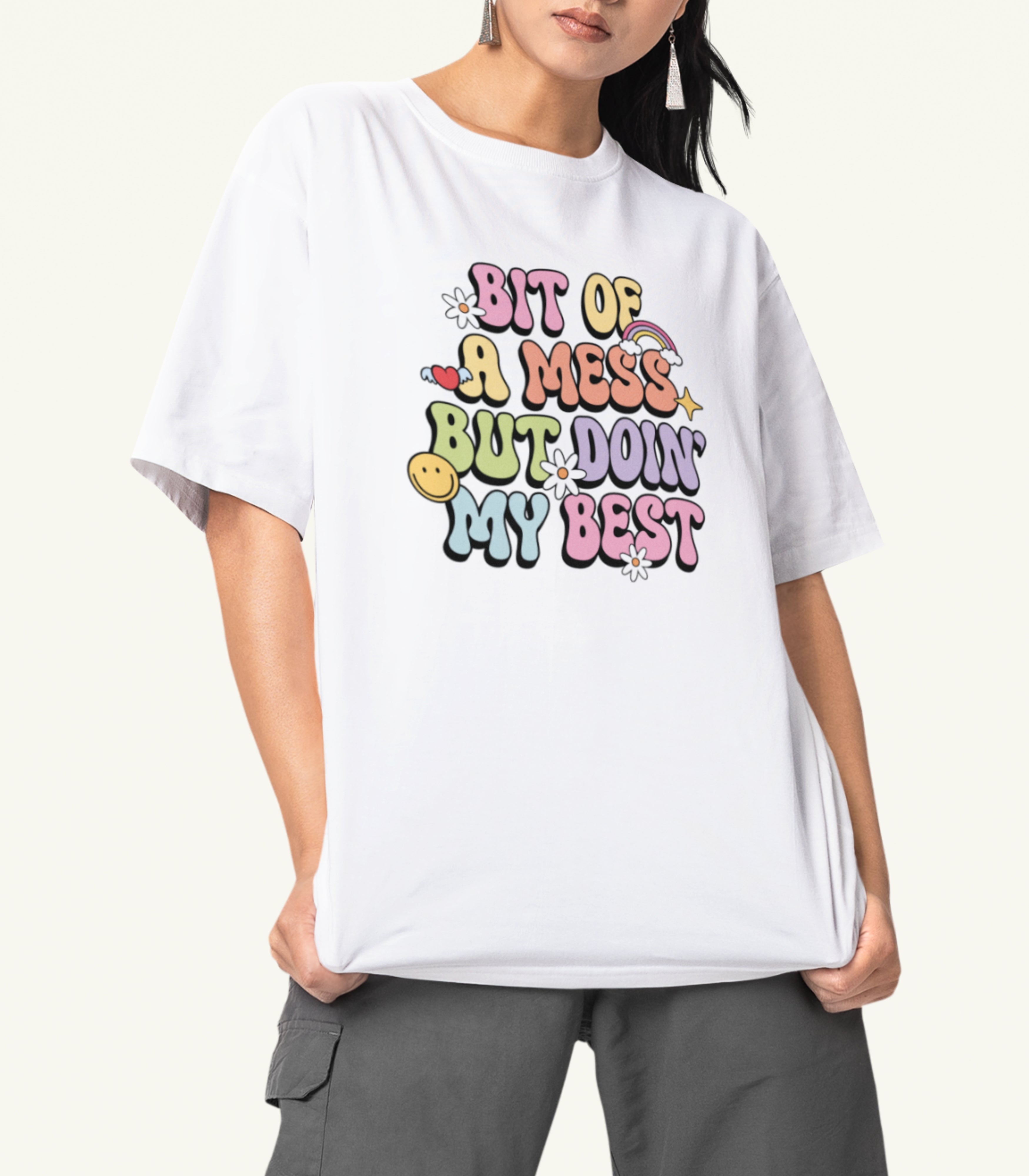 Bit Of A Mess But Doin My Best T-Shirt