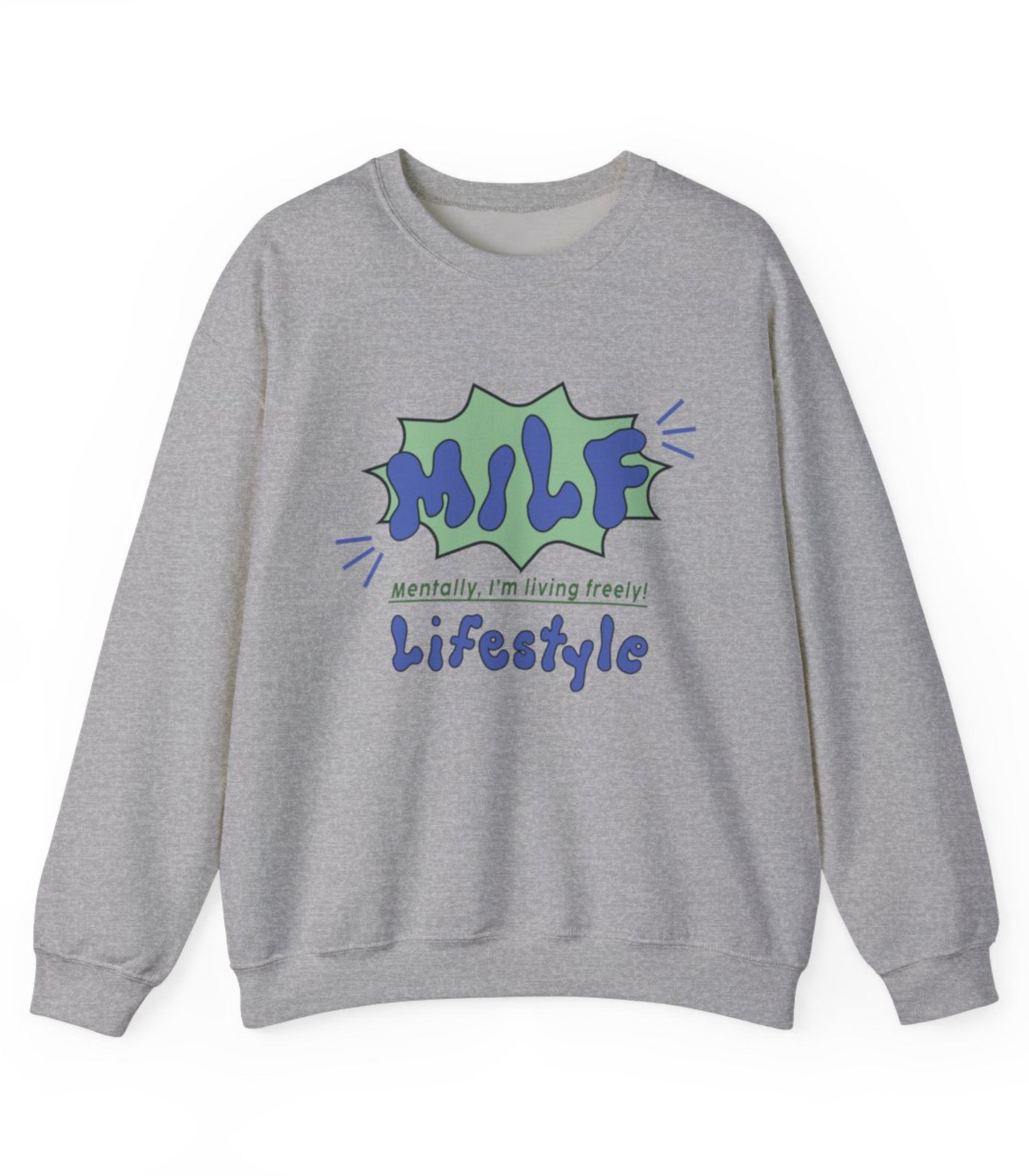 Mentally I'm living Freely Sweatshirt