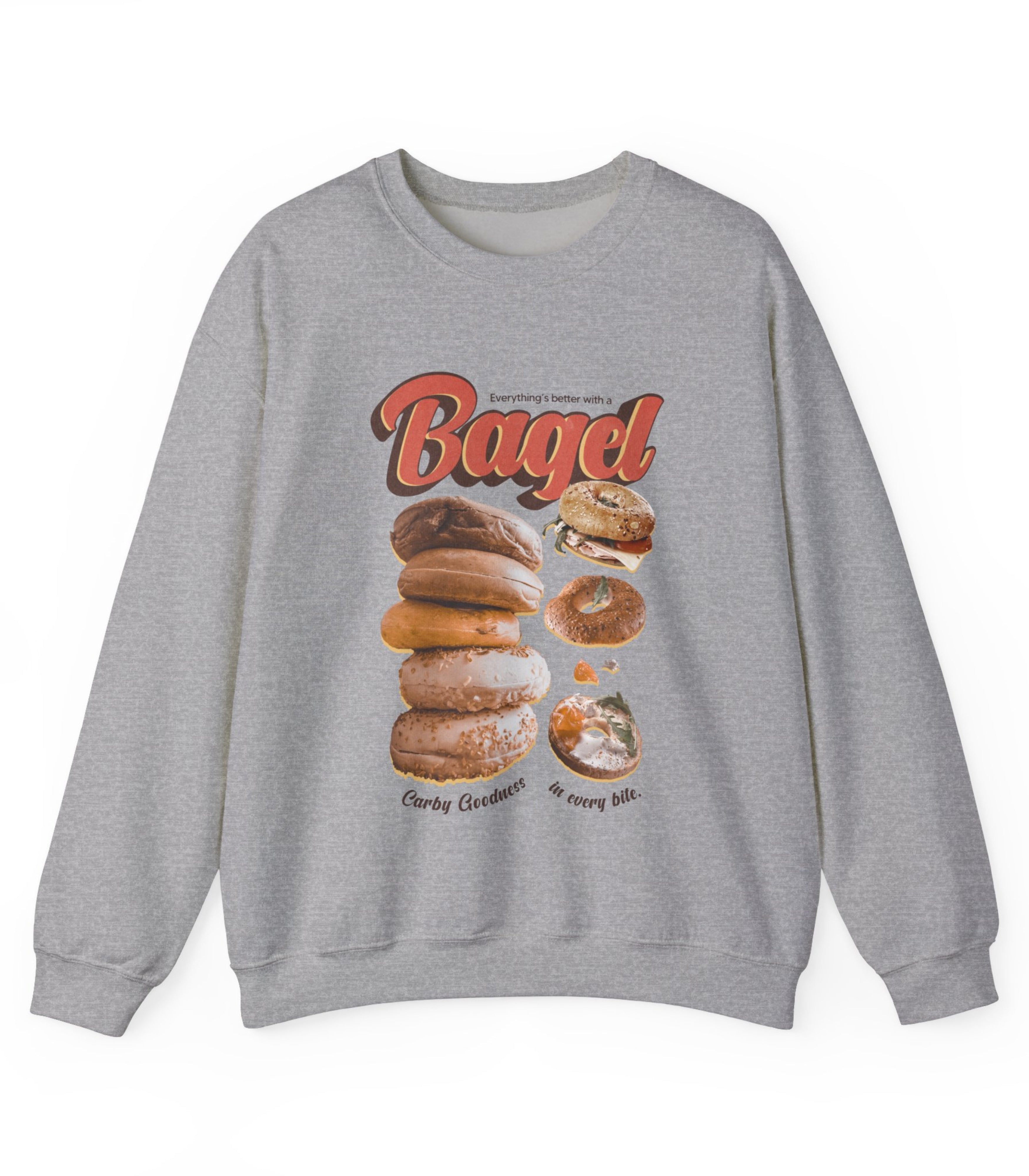 Everything's Better With A Bagel sweatshirt