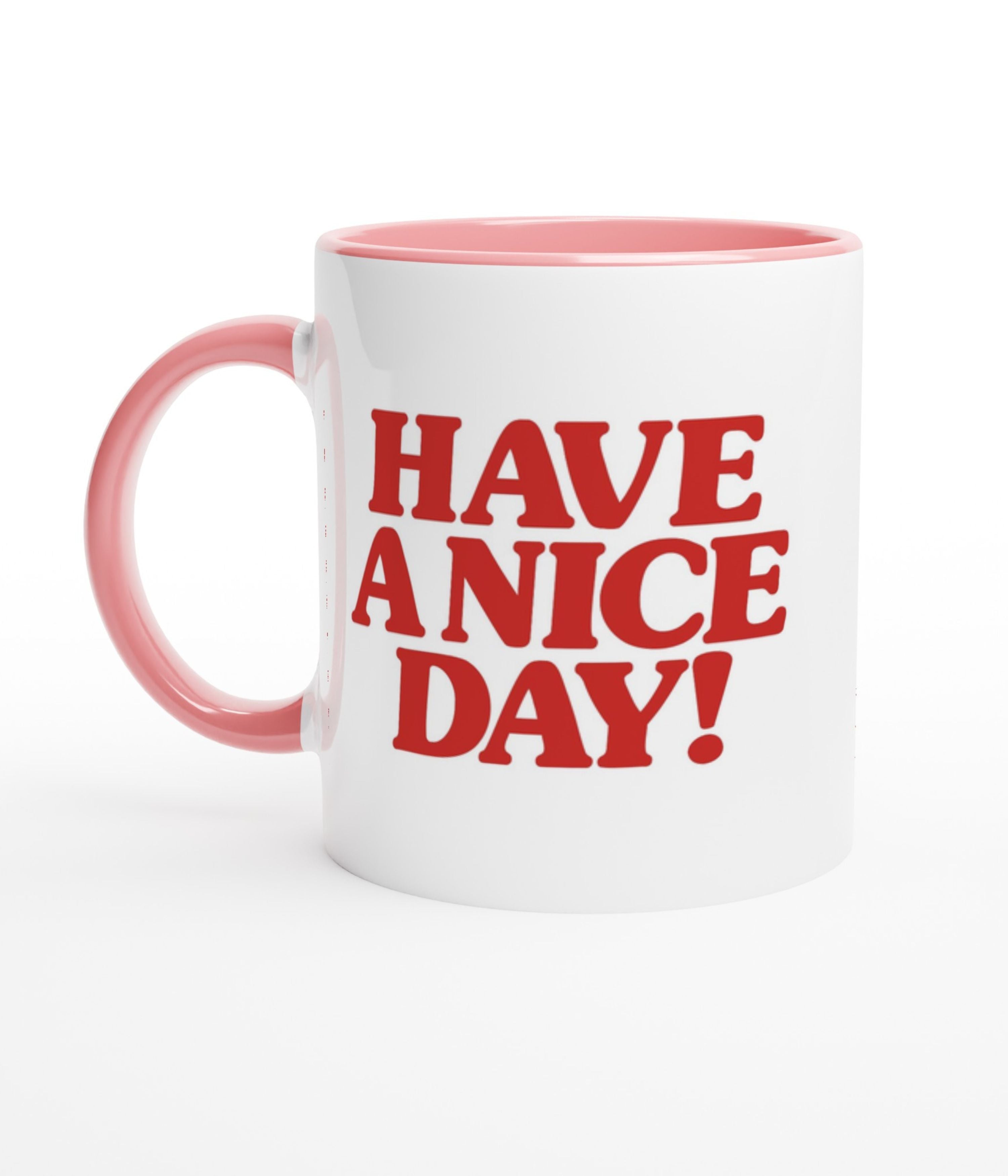Have A Nice Day White Mug with Colour Inside