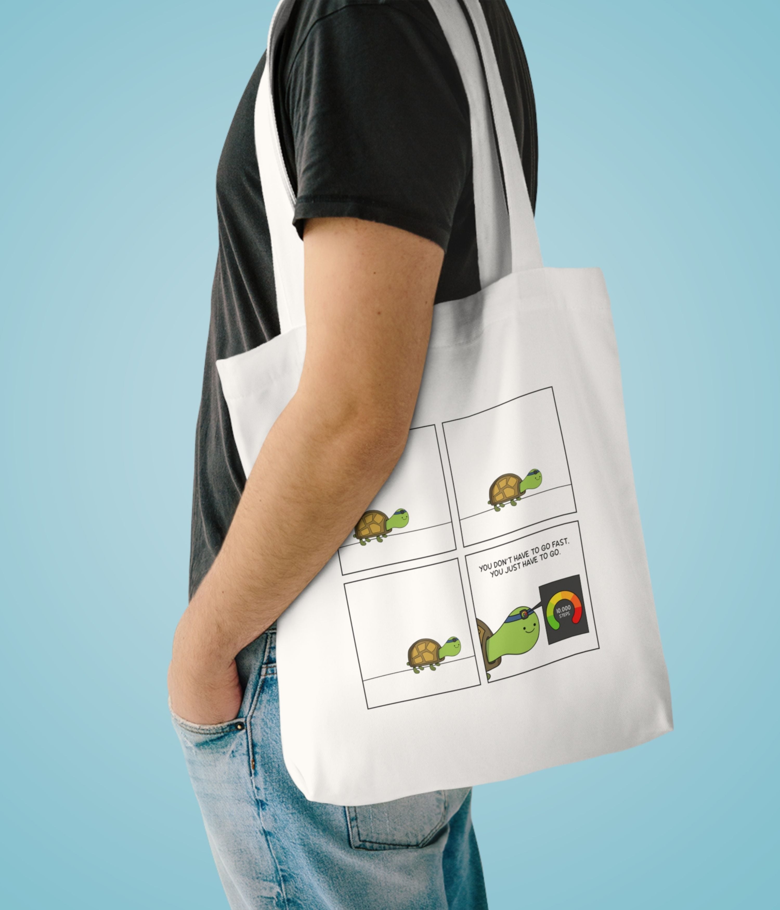 You Don't Have To Go Fast You Just Have To Go Tote Bag