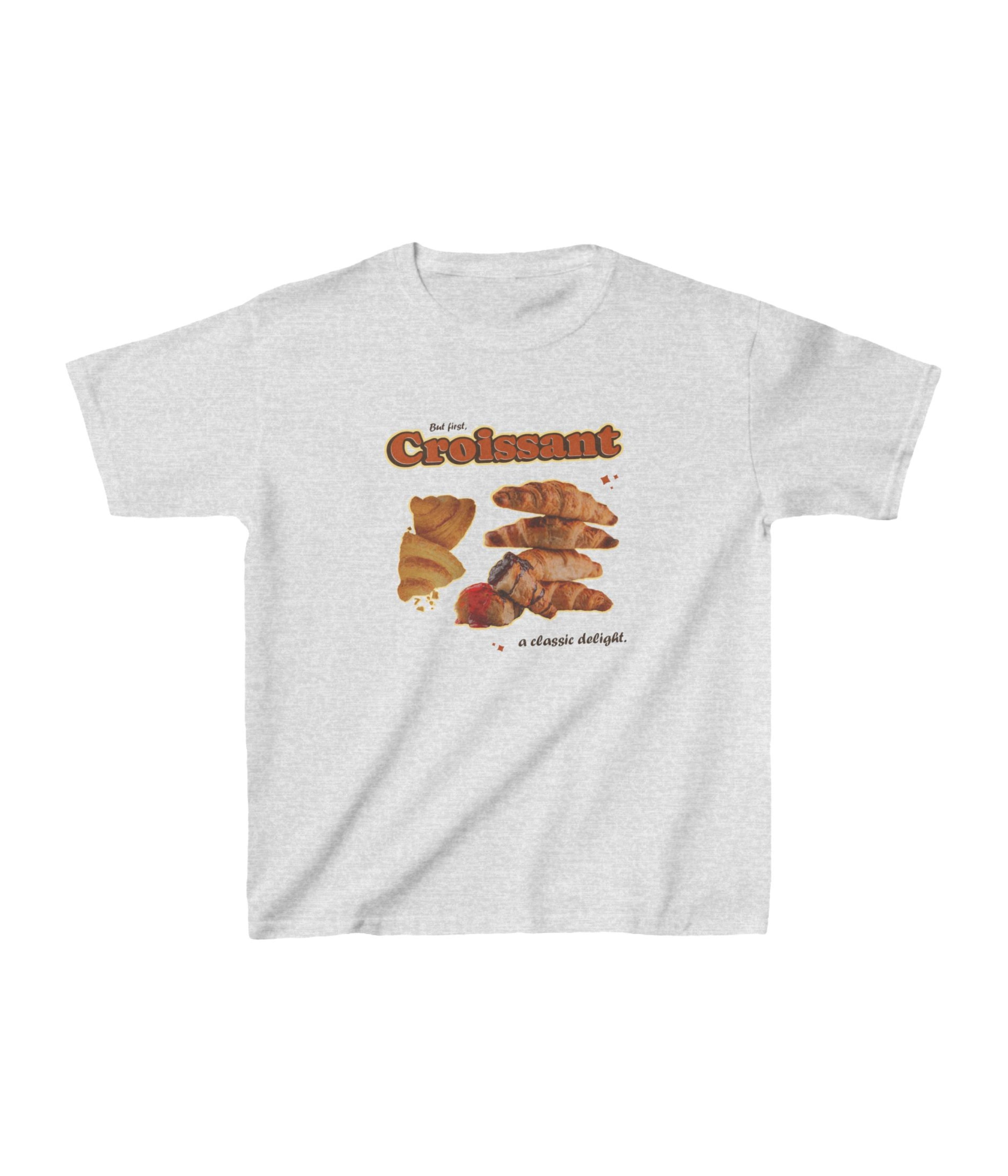 But First Croissant A Classic Delight Kids Tee