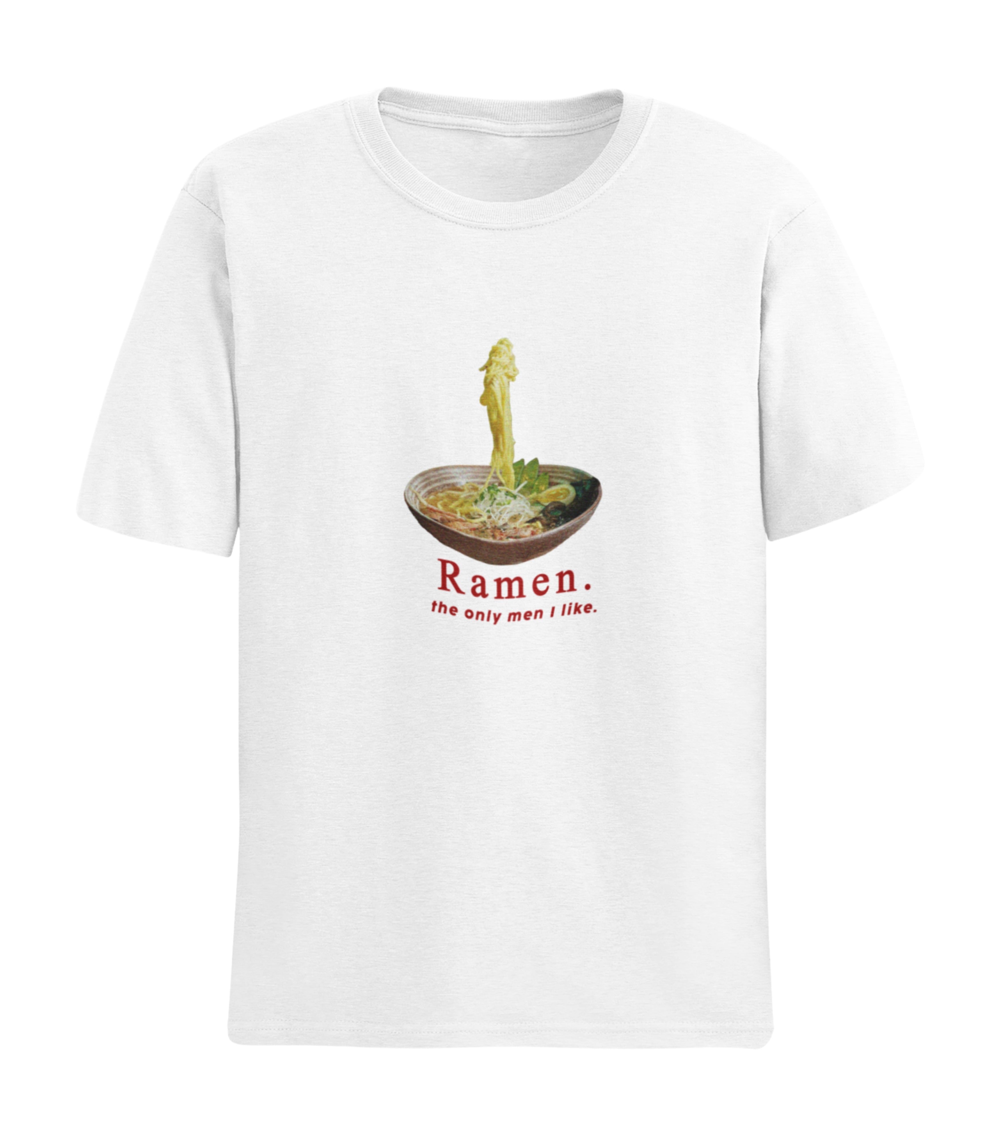 Ramen The Only Men I Like T-Shirt
