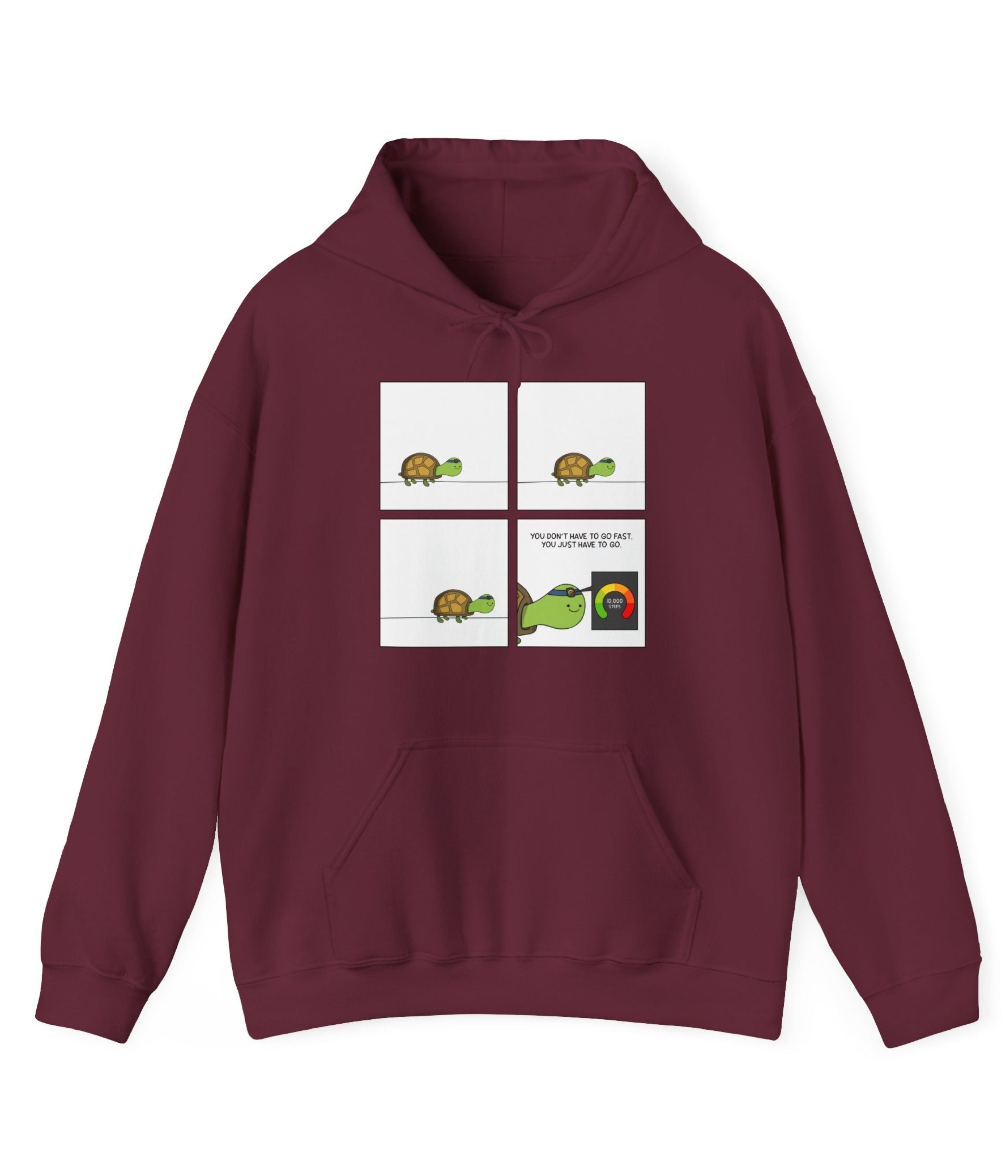 You Don't Have To Go Fast. You Just Have To Go Hoodie