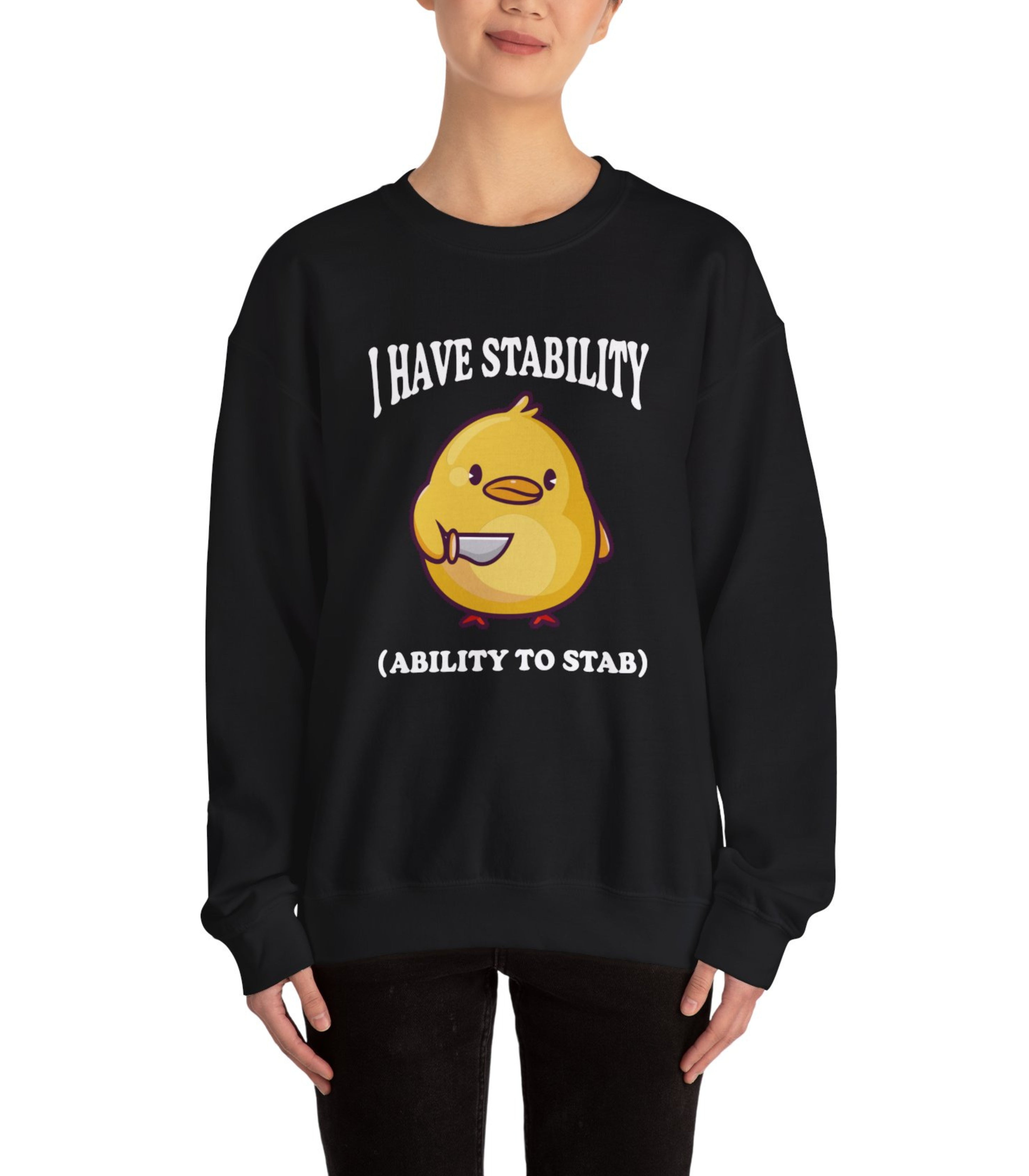 I Have Stability Sweatshirt