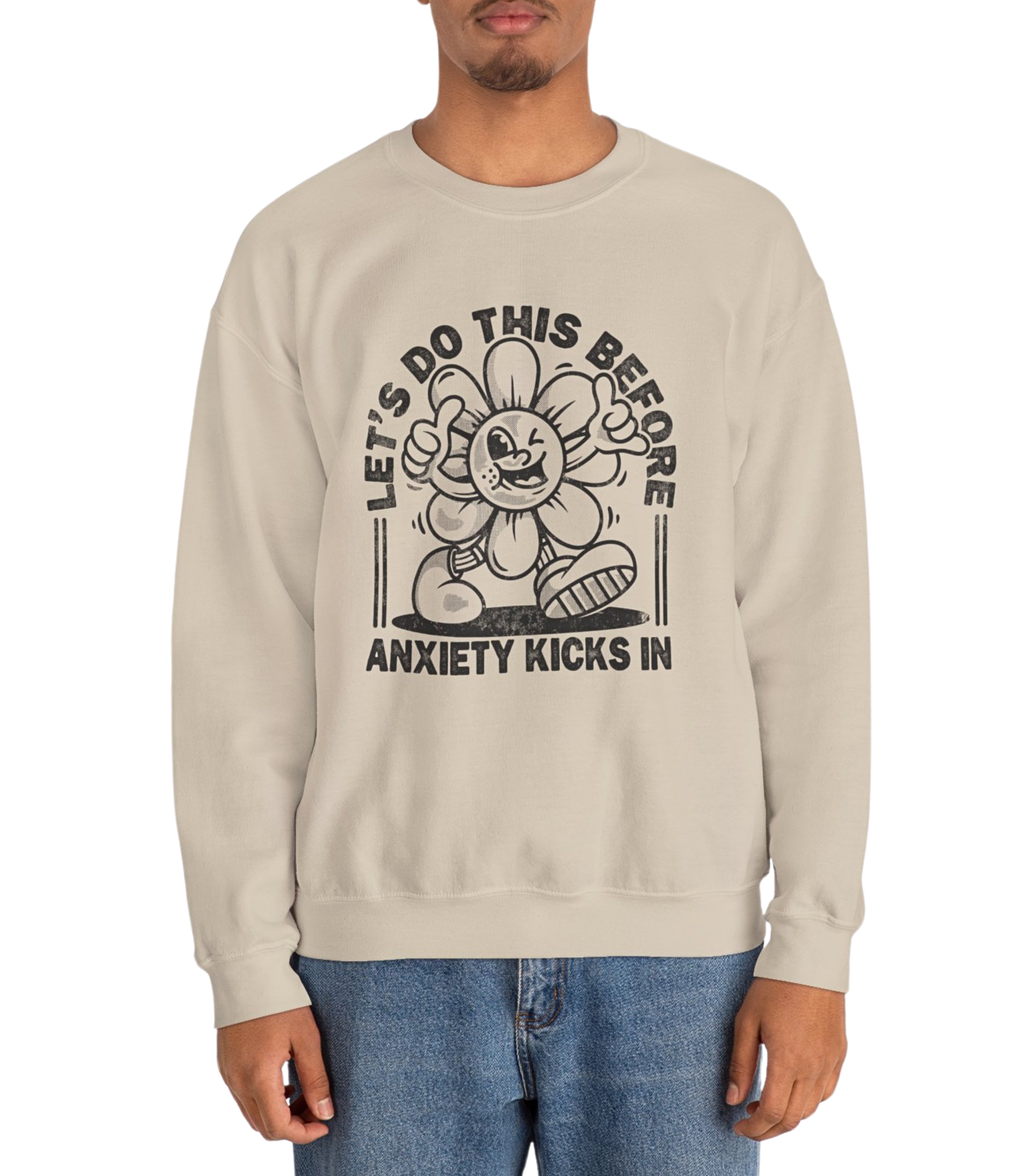 Let's Do This Before Anxiety kicks In Sweatshirt