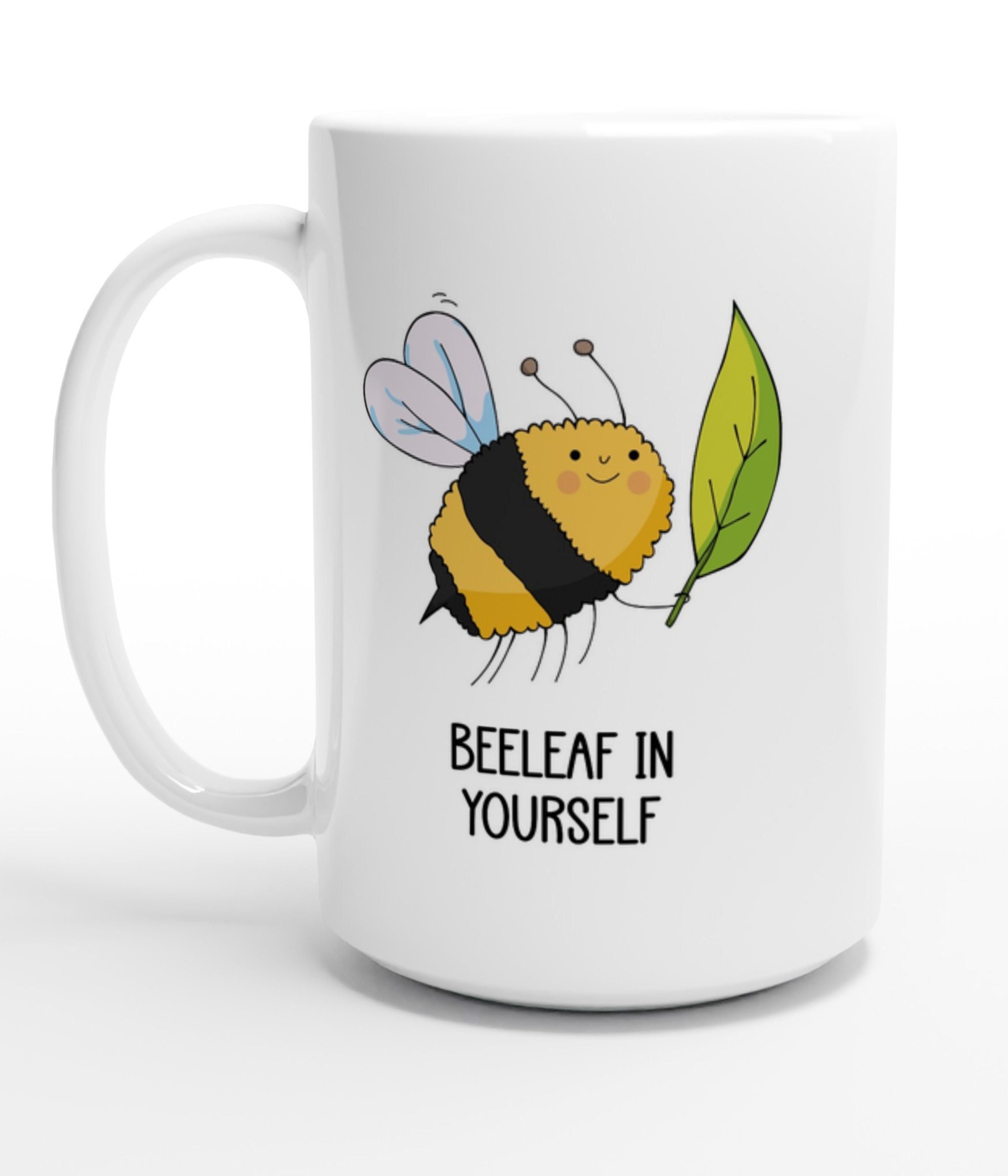 Beeleaf In Yourself White 15oz Mug