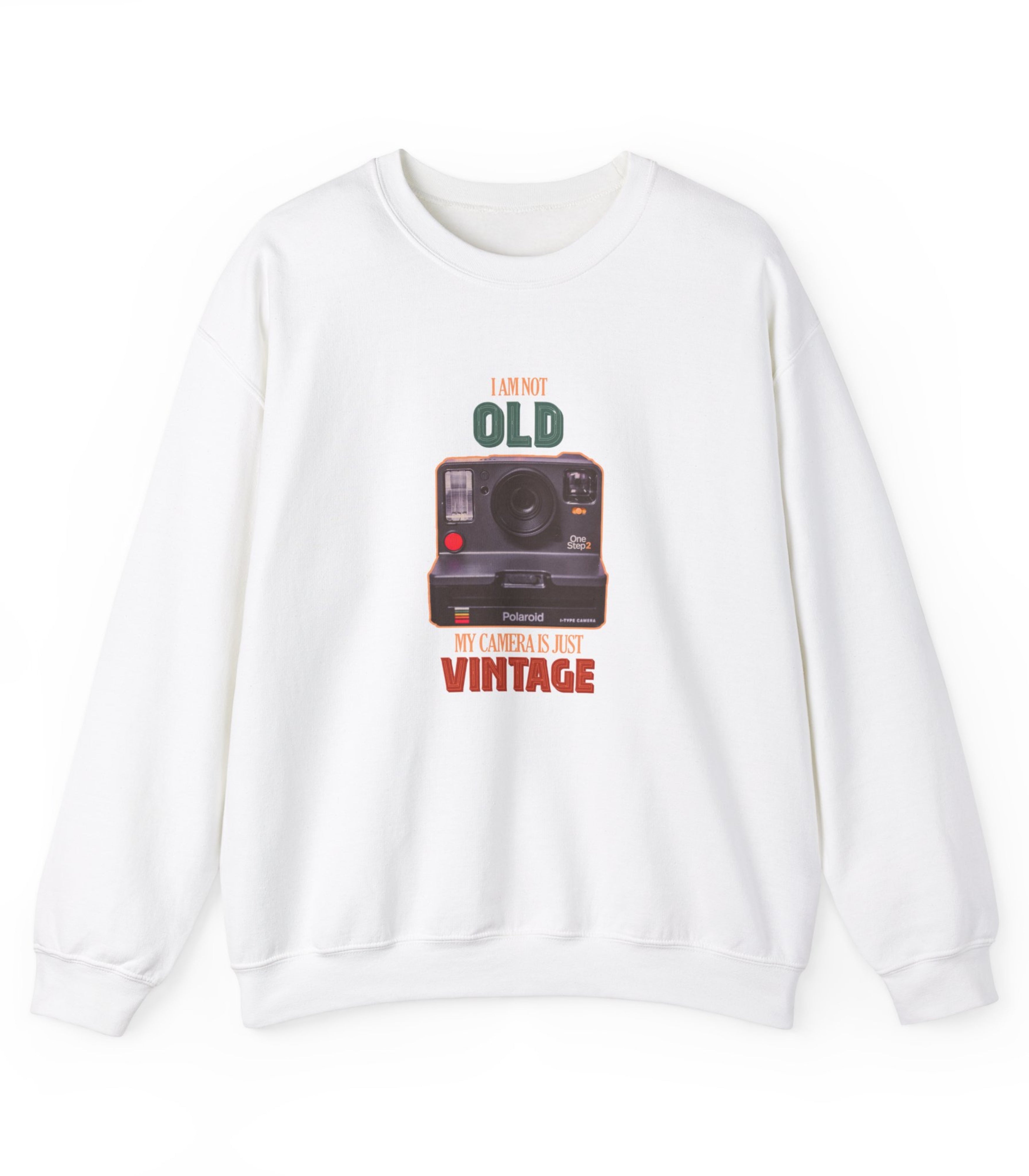 I Am Not ld My Camera Is just Vintage Sweatshirt