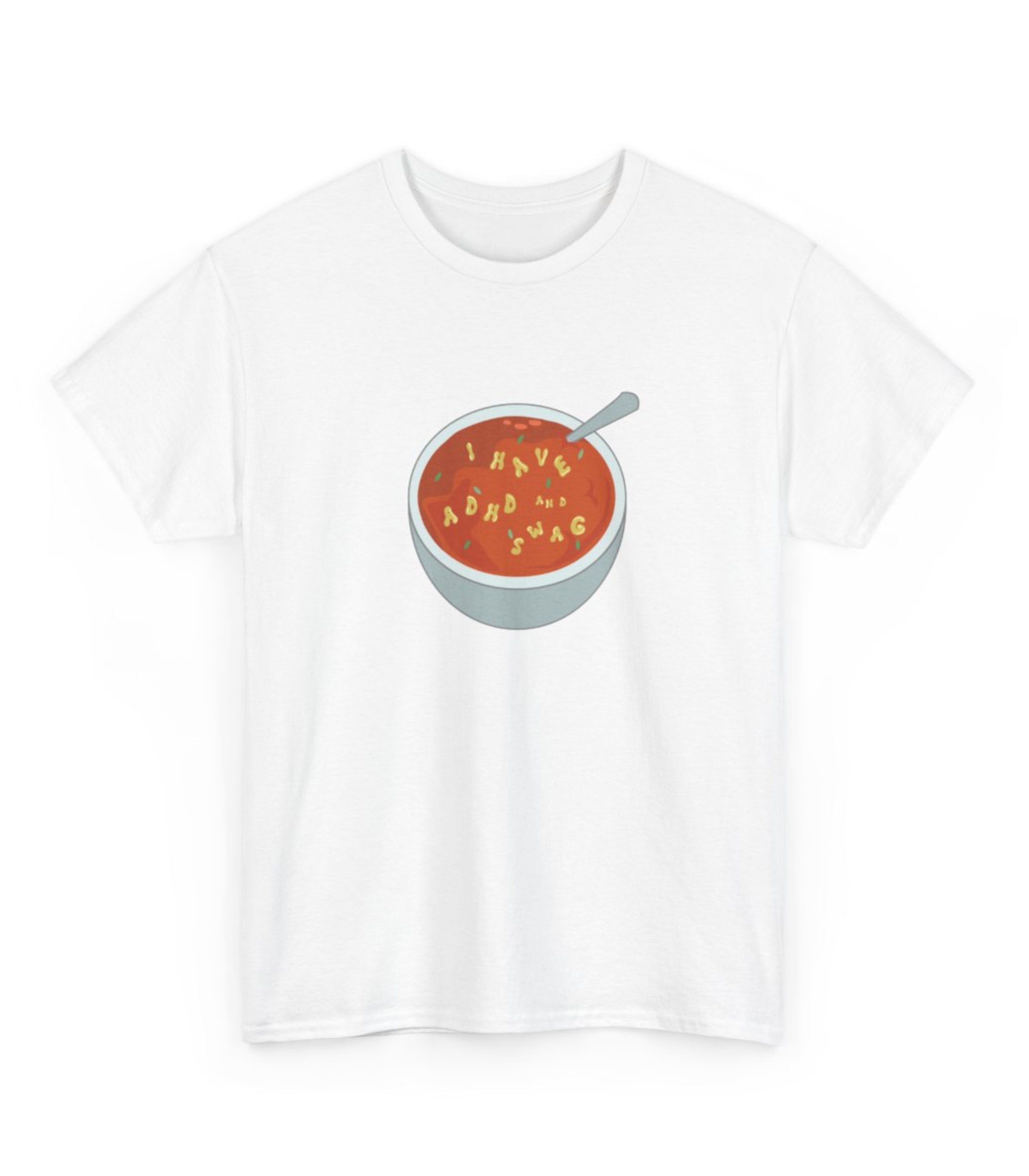 I Have ADHD And Swag T-Shirt