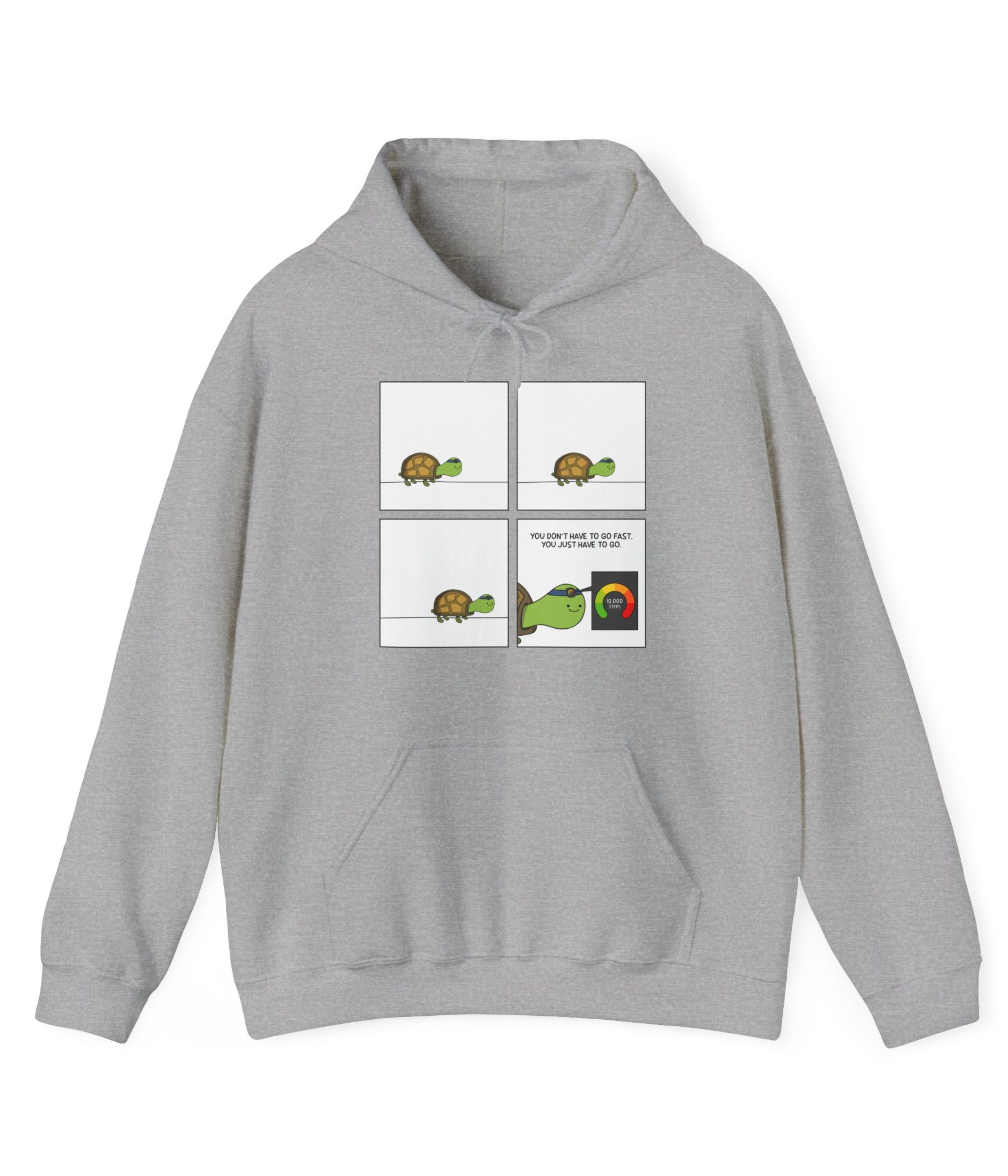 You Don't Have To Go Fast. You Just Have To Go Hoodie