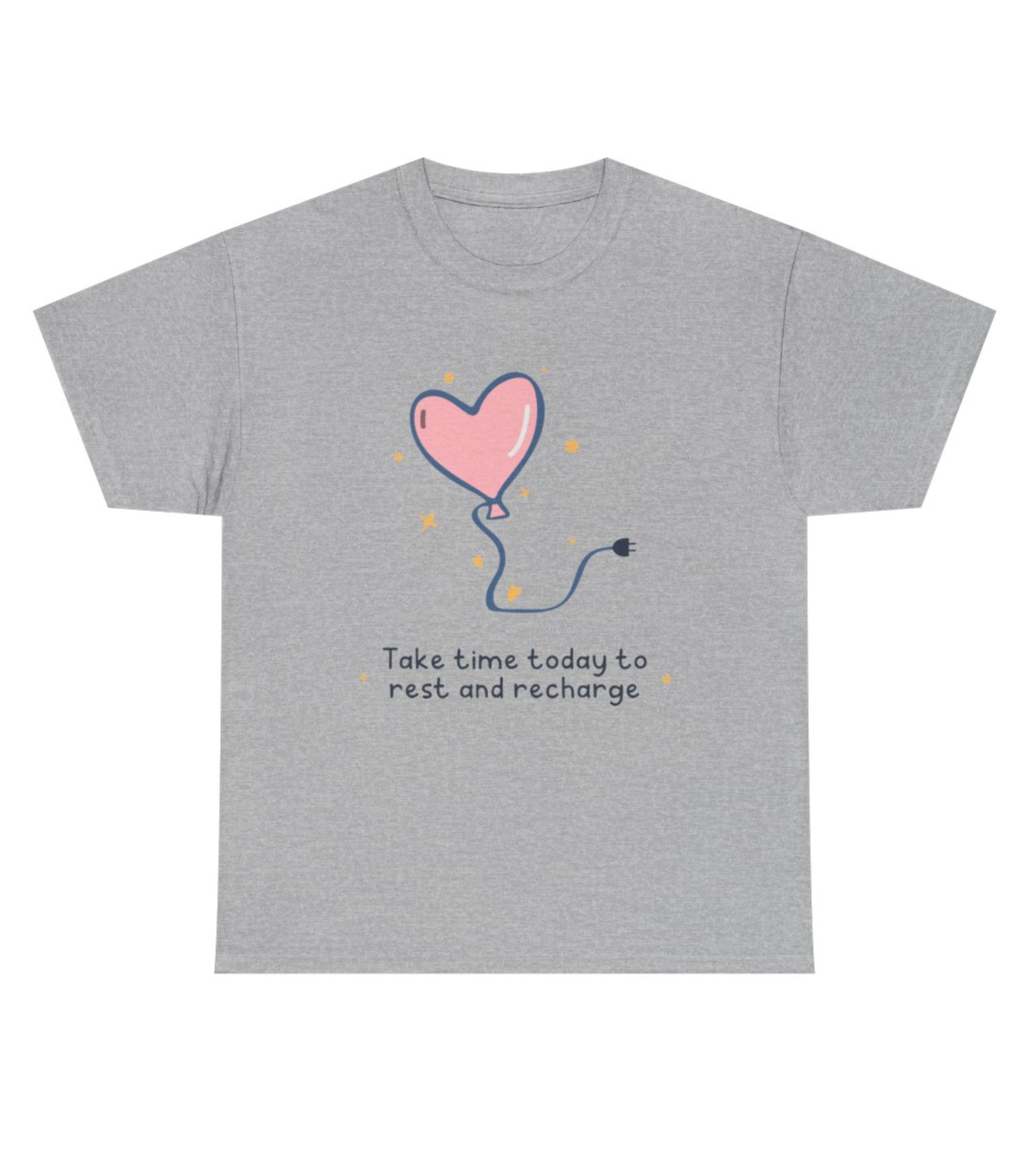 Take Time Today To Rest And Recharge T-Shirt