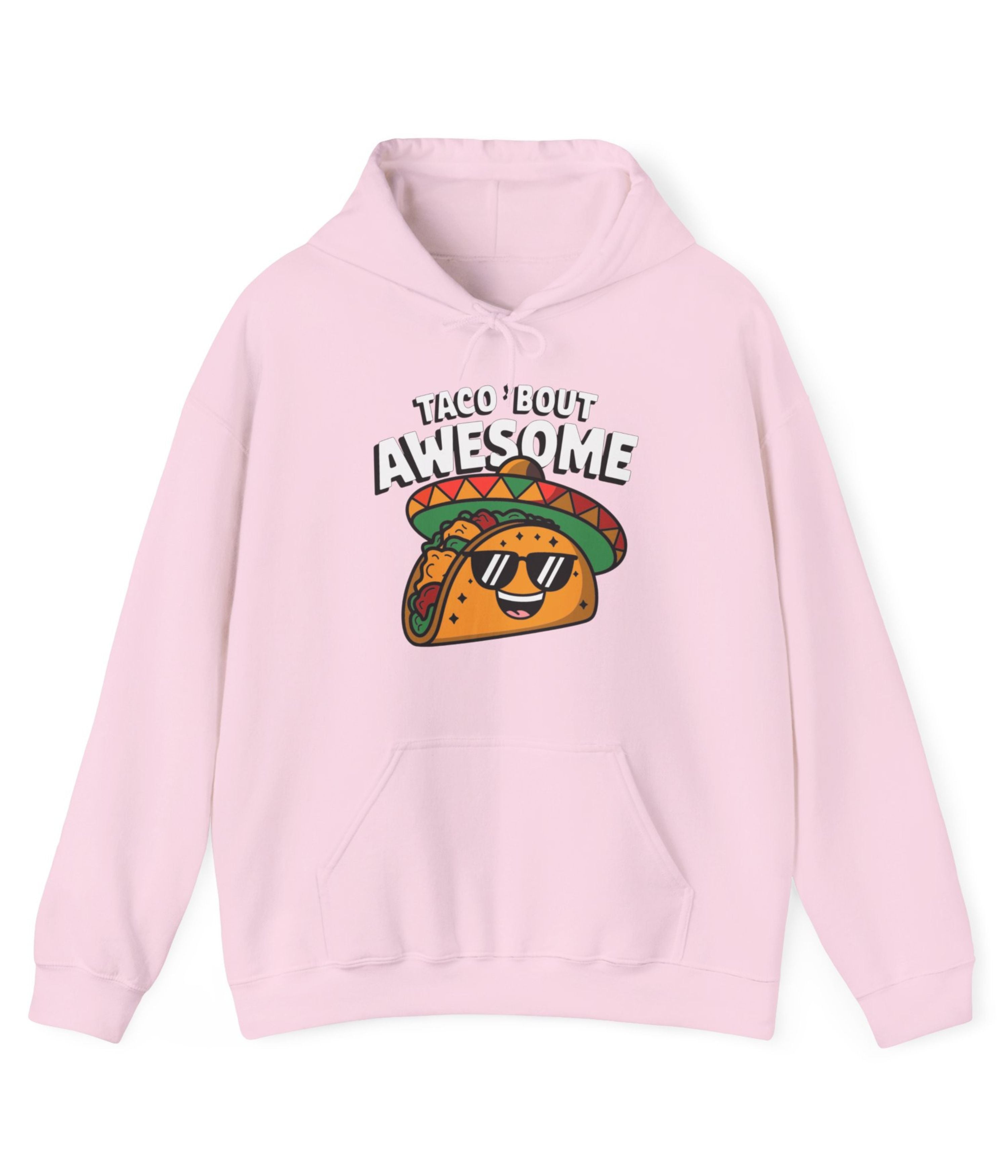 Taco' Bout Awesome Hoodie