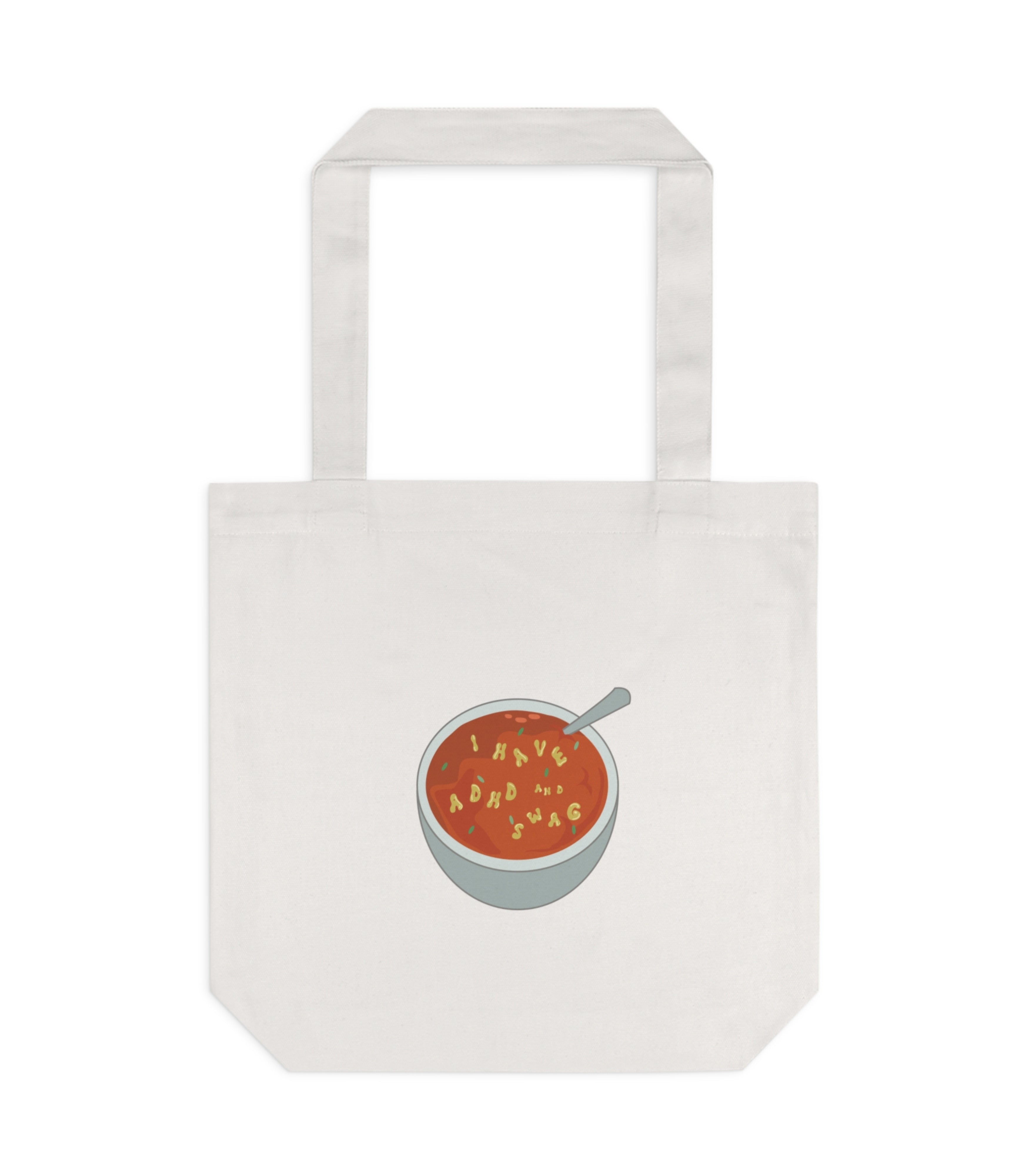 I Have ADHD And Swag Tote Bag