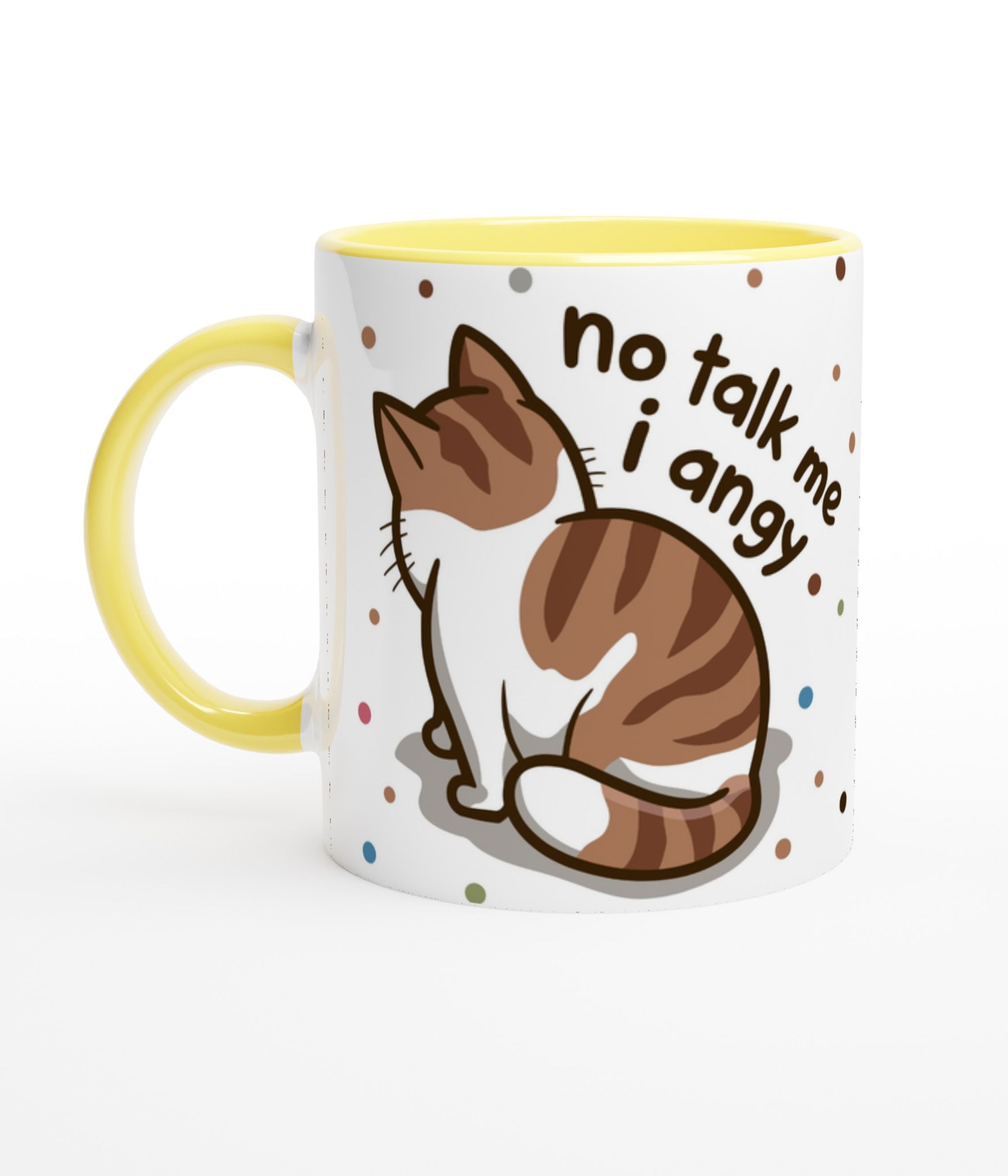 No Talk Me I Angy White Mug With Colour Inside