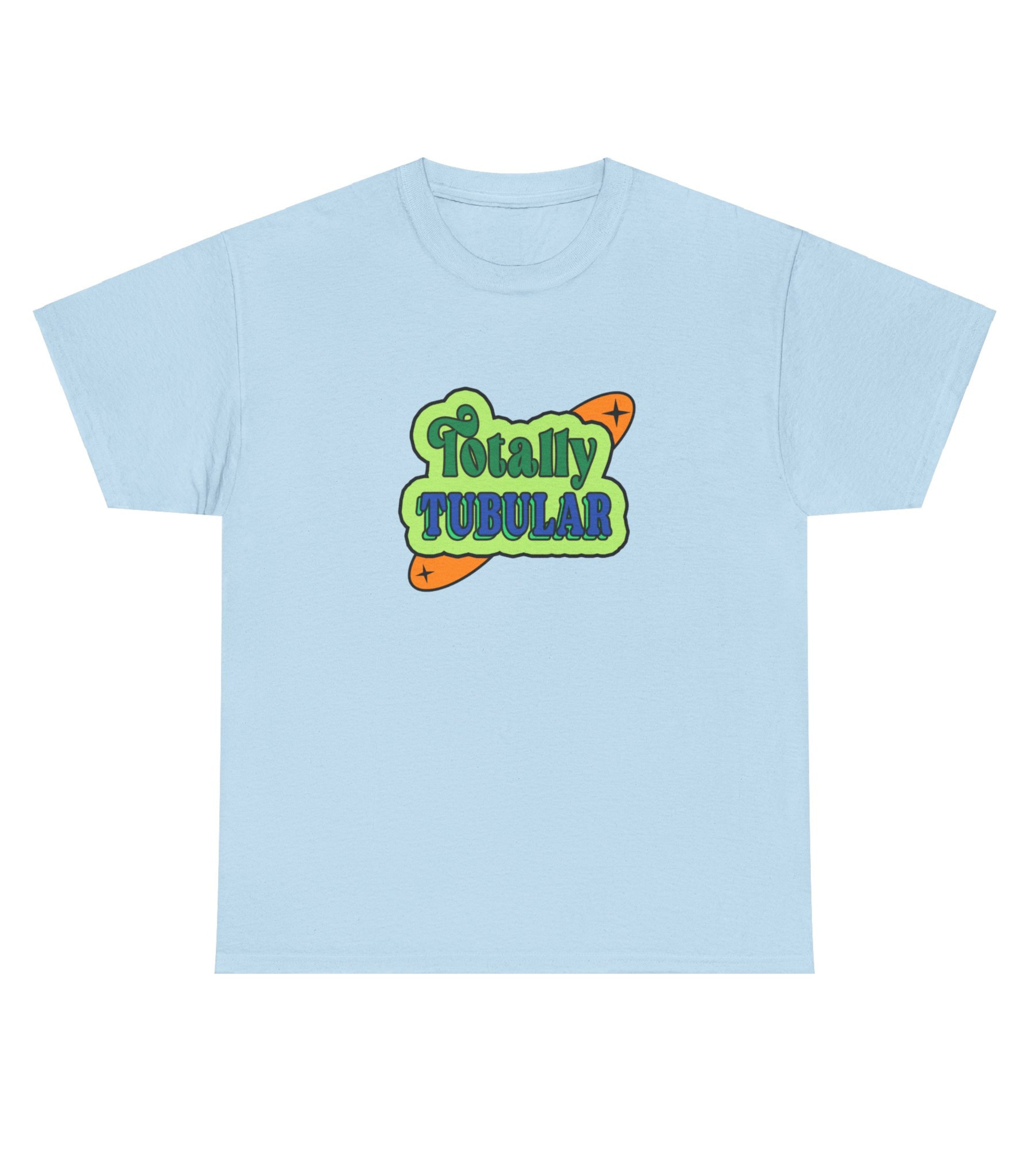 Totally Tubular T-Shirt